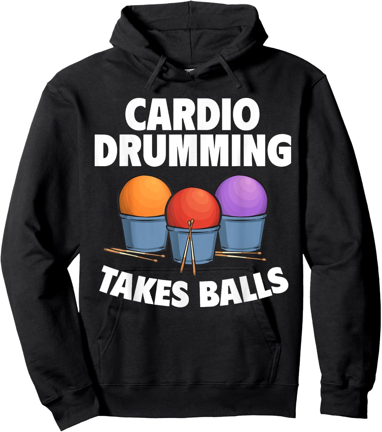 Cardio Drumming Takes Balls Gym Fitness Class Workout Hoodie - Hoodie | Black