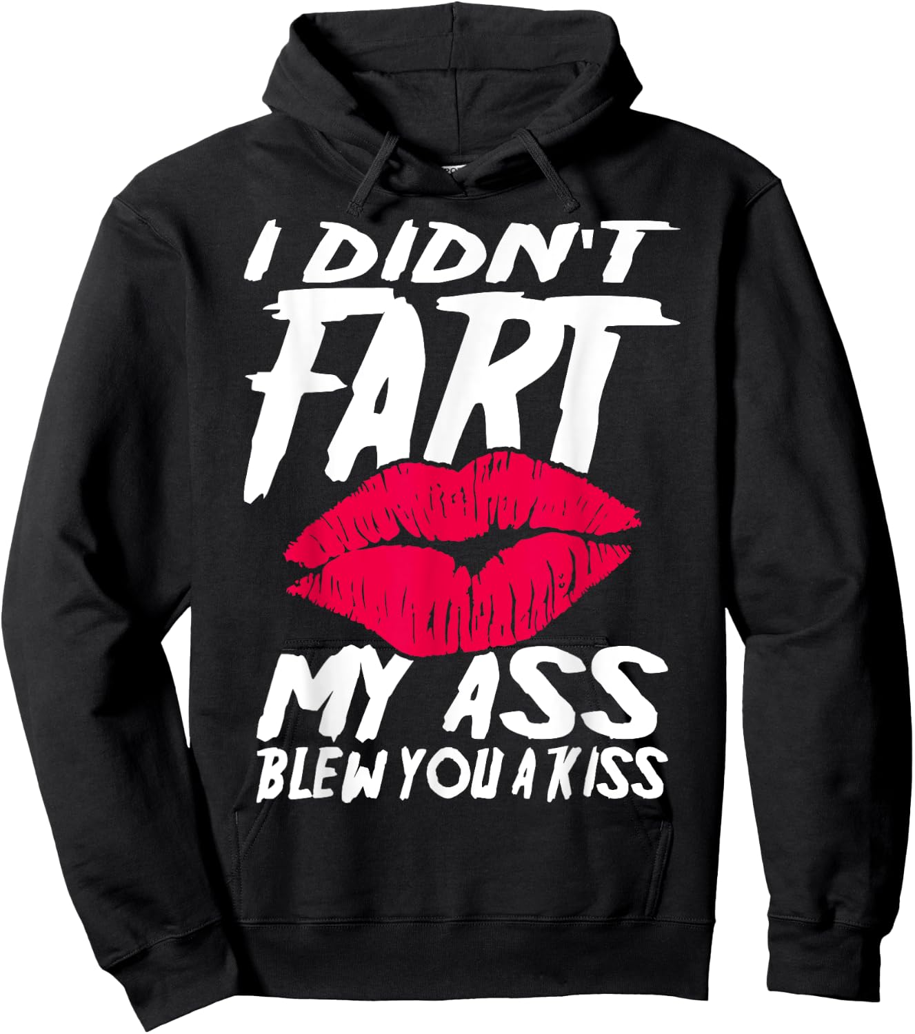 I didn´t fart my ass blew you a kiss Hoodie - Hoodie | Black