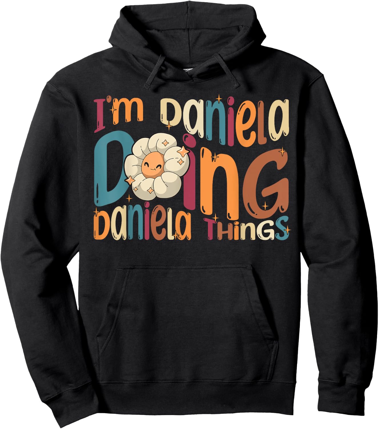 I'm Daniela Doing Daniela Things, Funny Groovy Retro Daniela Hoodie - Hoodie | Black