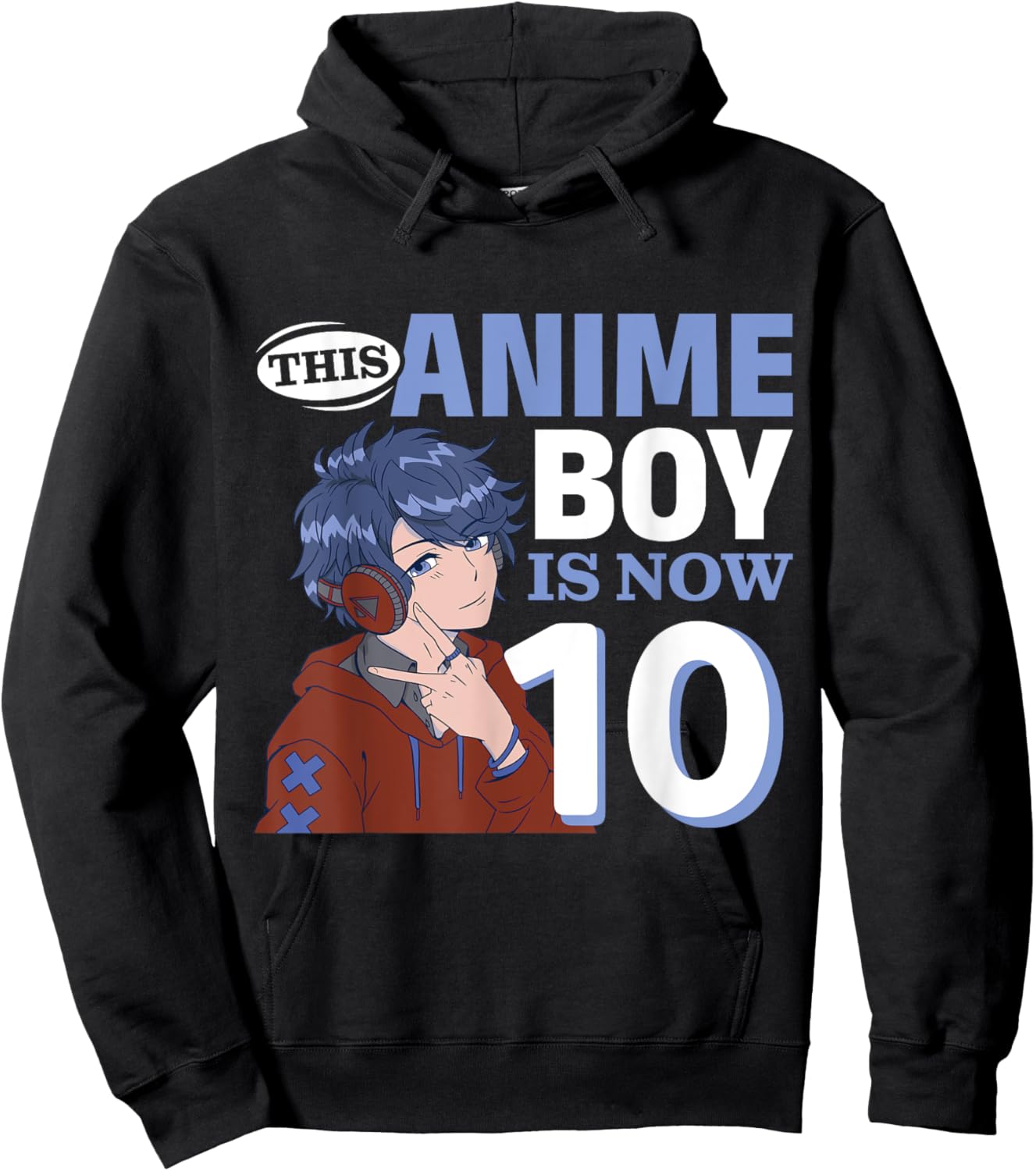 This Anime Boy Is Now 10 Years Old Anime 10 th Birthday Hoodie - Hoodie | Black
