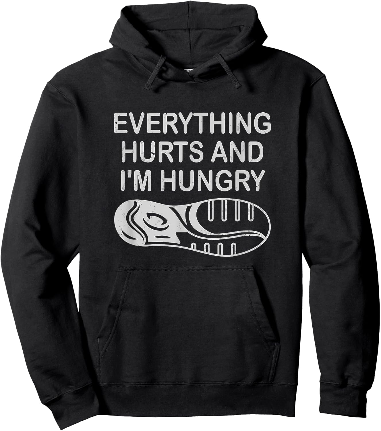 Funny Runner Running Everything Hurts And I'm Hungry Hoodie - Hoodie | Black