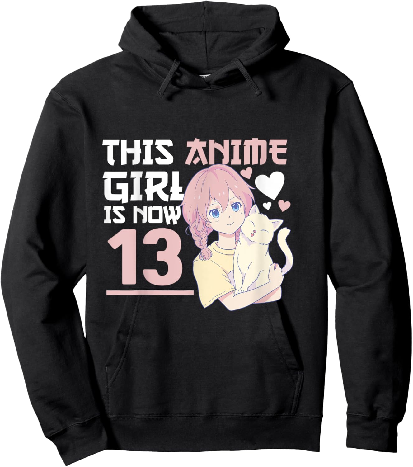 Manga This Anime Girl is now 13 Years Old 13 th Birthday Hoodie - Hoodie | Black