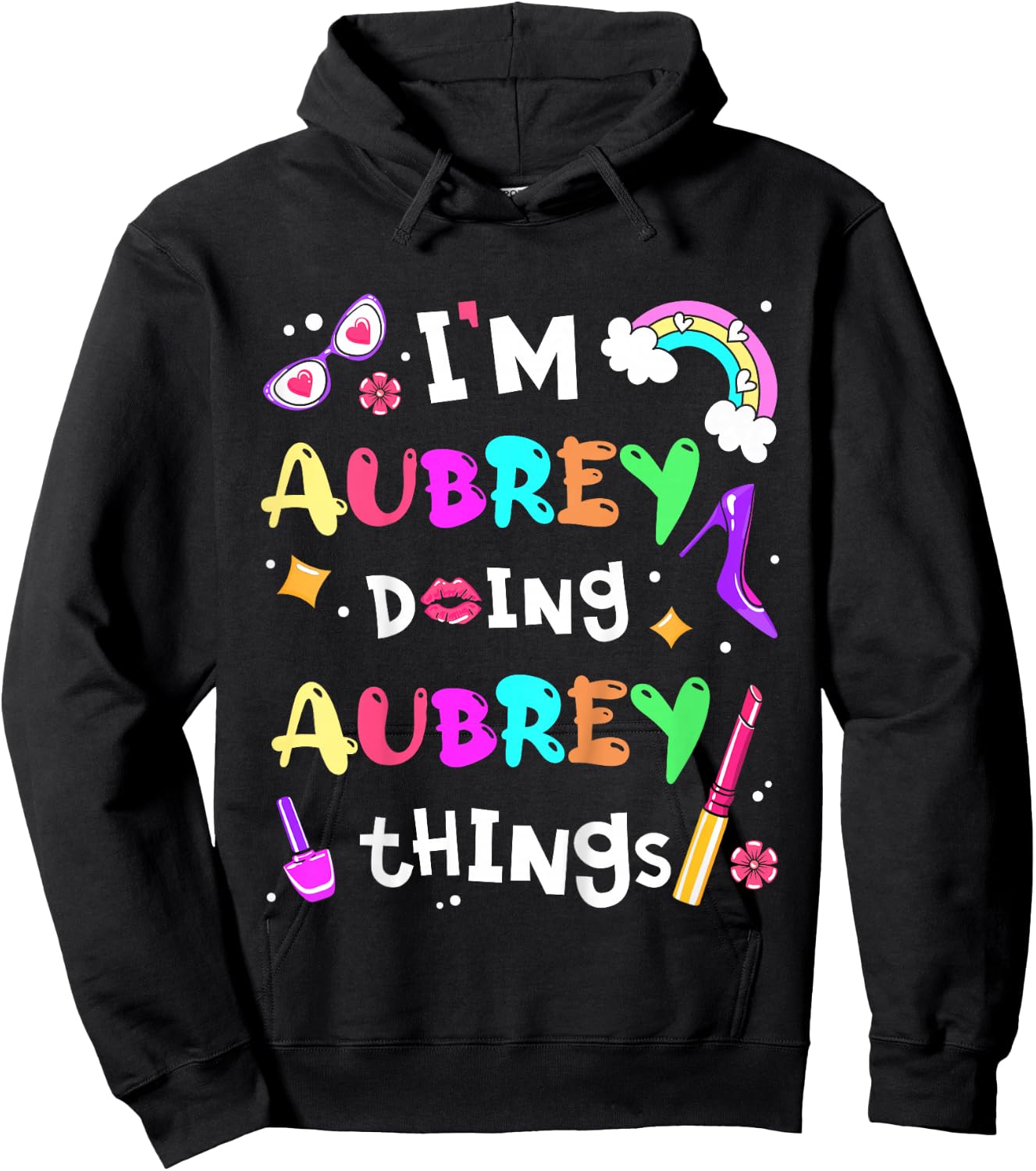 Kids I'm Aubrey Doing Aubrey Things Cute Girls Personalized Name Hoodie - Hoodie | Black