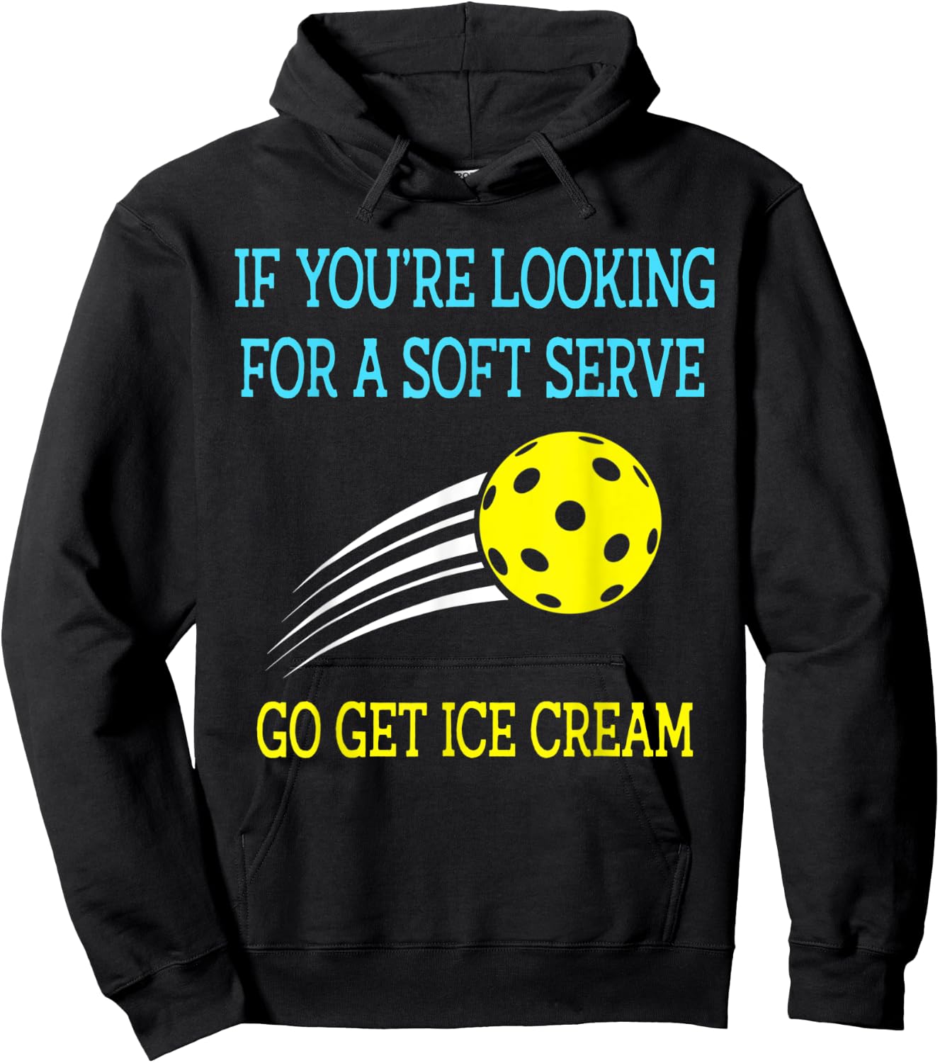 If You're Looking For A Soft Serve Go Get Ice Cream Men Women Kids Hoodie - Hoodie | Black