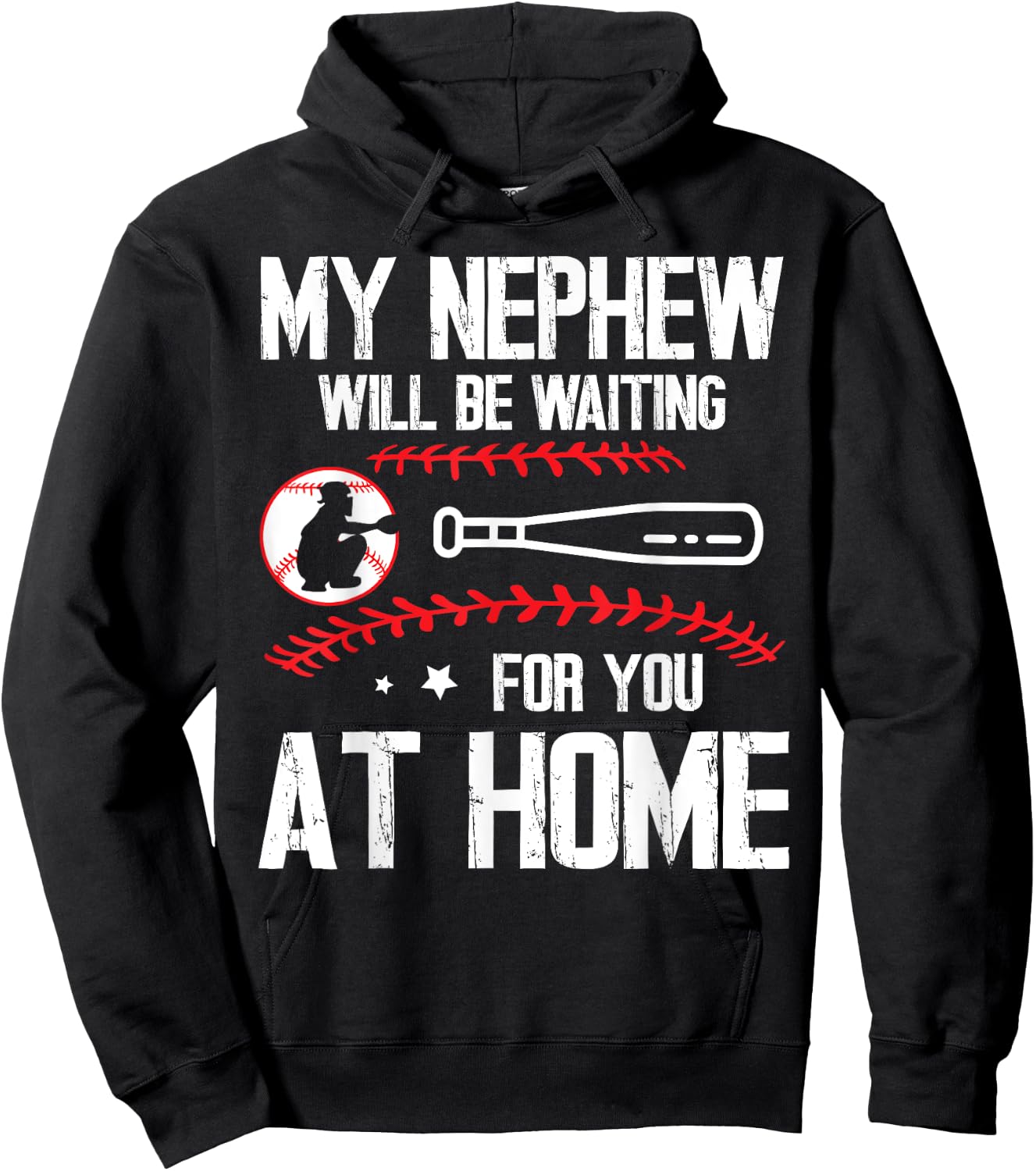 Baseball Player My Nephew Will Be Waiting For You At Home Hoodie - Hoodie | Black