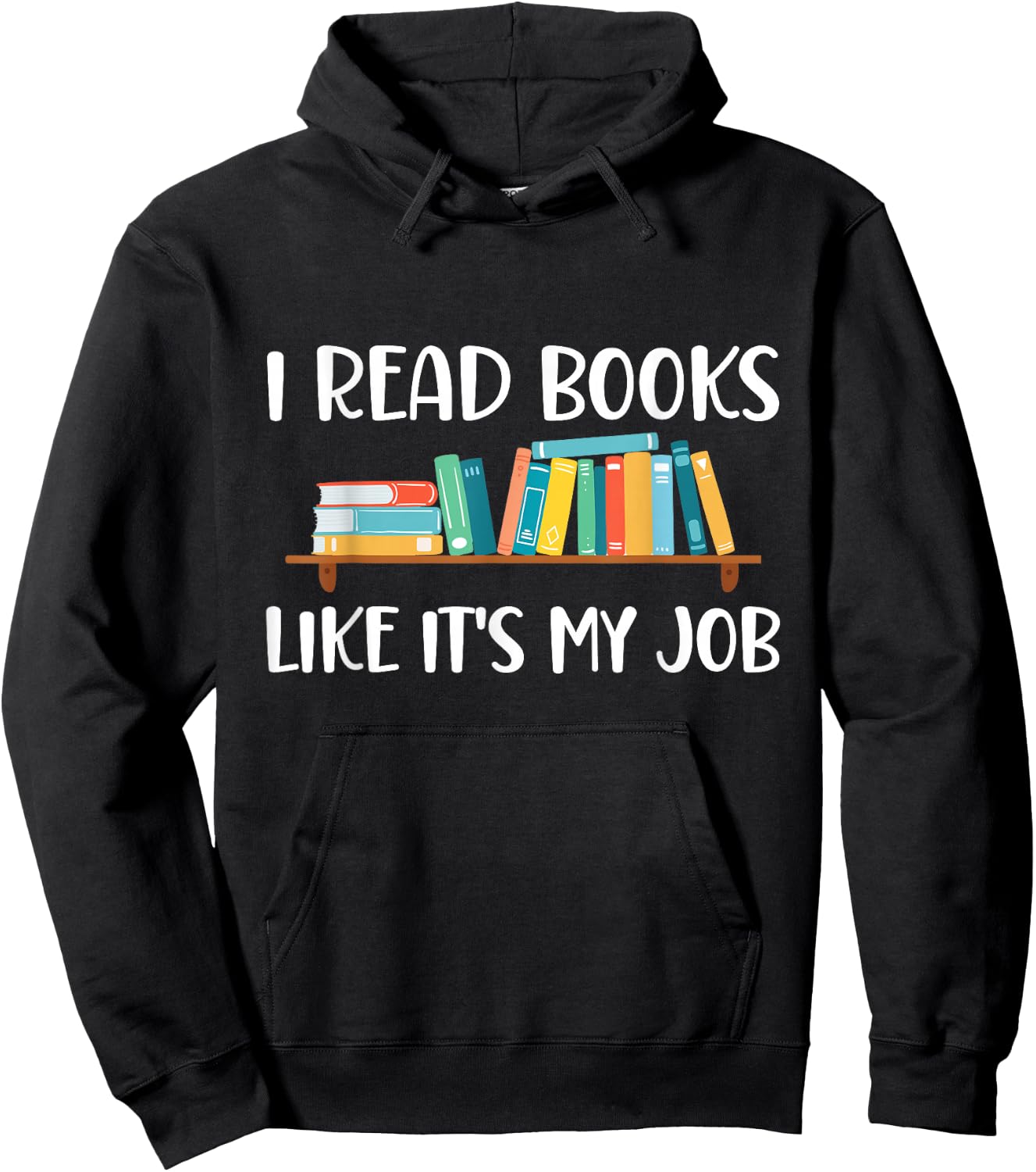Funny Reading, I Read Books Like It's My Job Hoodie - Hoodie | Black