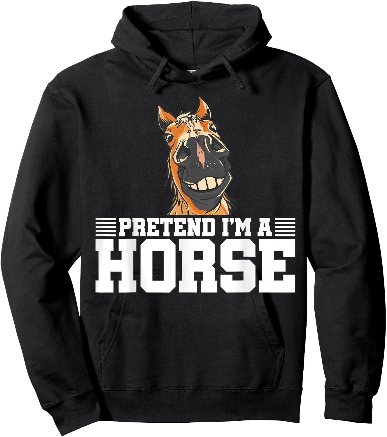 Pretend I'm A Horse Equestrian Horse Riding Horse Lover Hoodie - Hoodie | Black