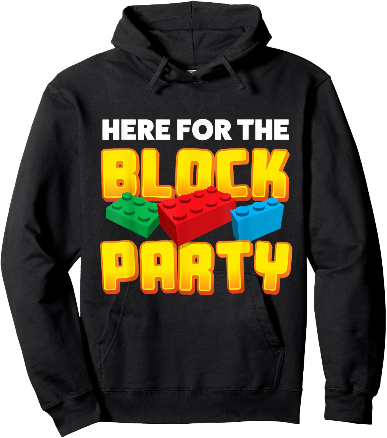 Building Blocks Here For The Block Party Kids Parents Hoodie - Hoodie | Black