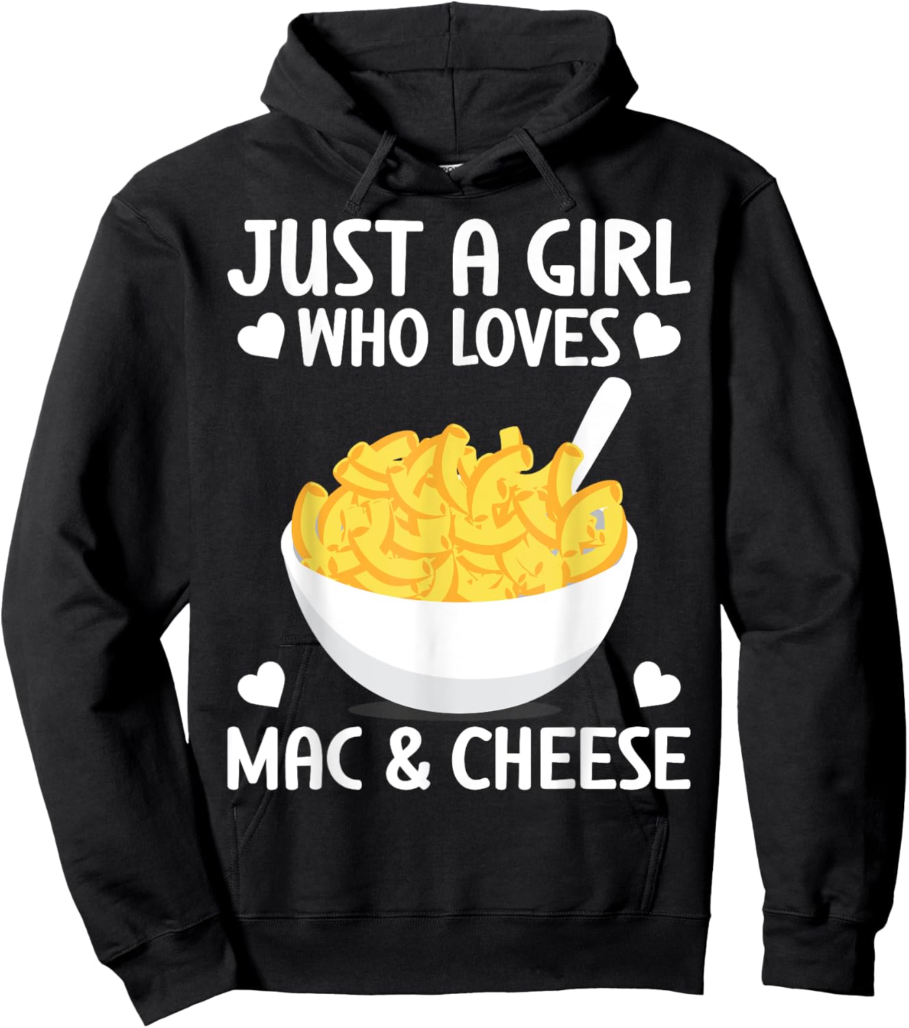 Macaronie & Cheese Funny Girl who loves Mac & Cheese Hoodie - Hoodie | Black