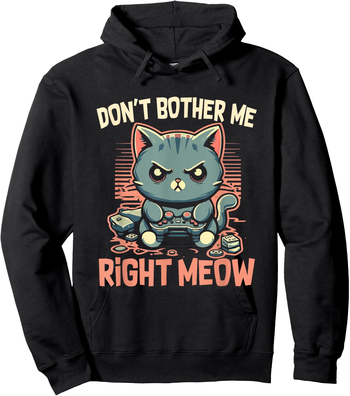 Funny Cat Gamer Don’t Bother Me Right Meow Video Games Lover Hoodie - Hoodie | Black