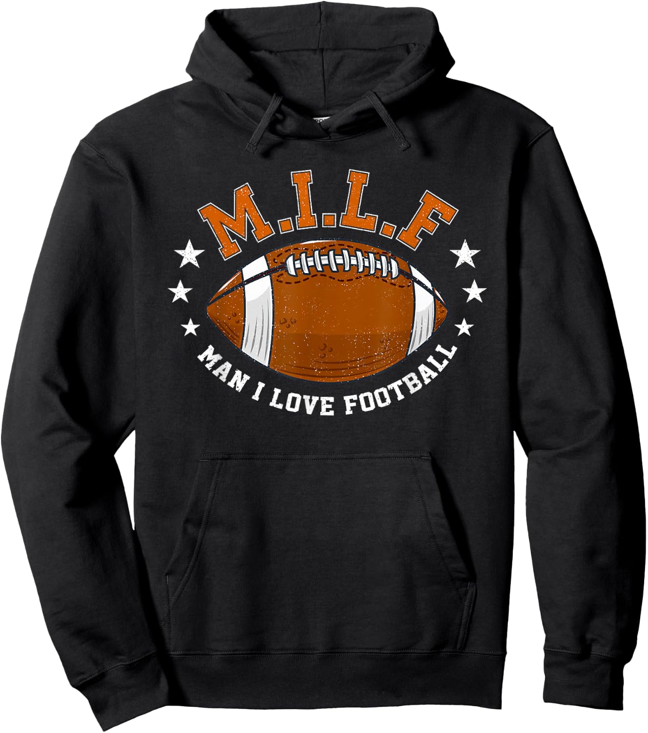 MILF Man I Love Football Funny Adult Humor Men And Women Hoodie - Hoodie | Black