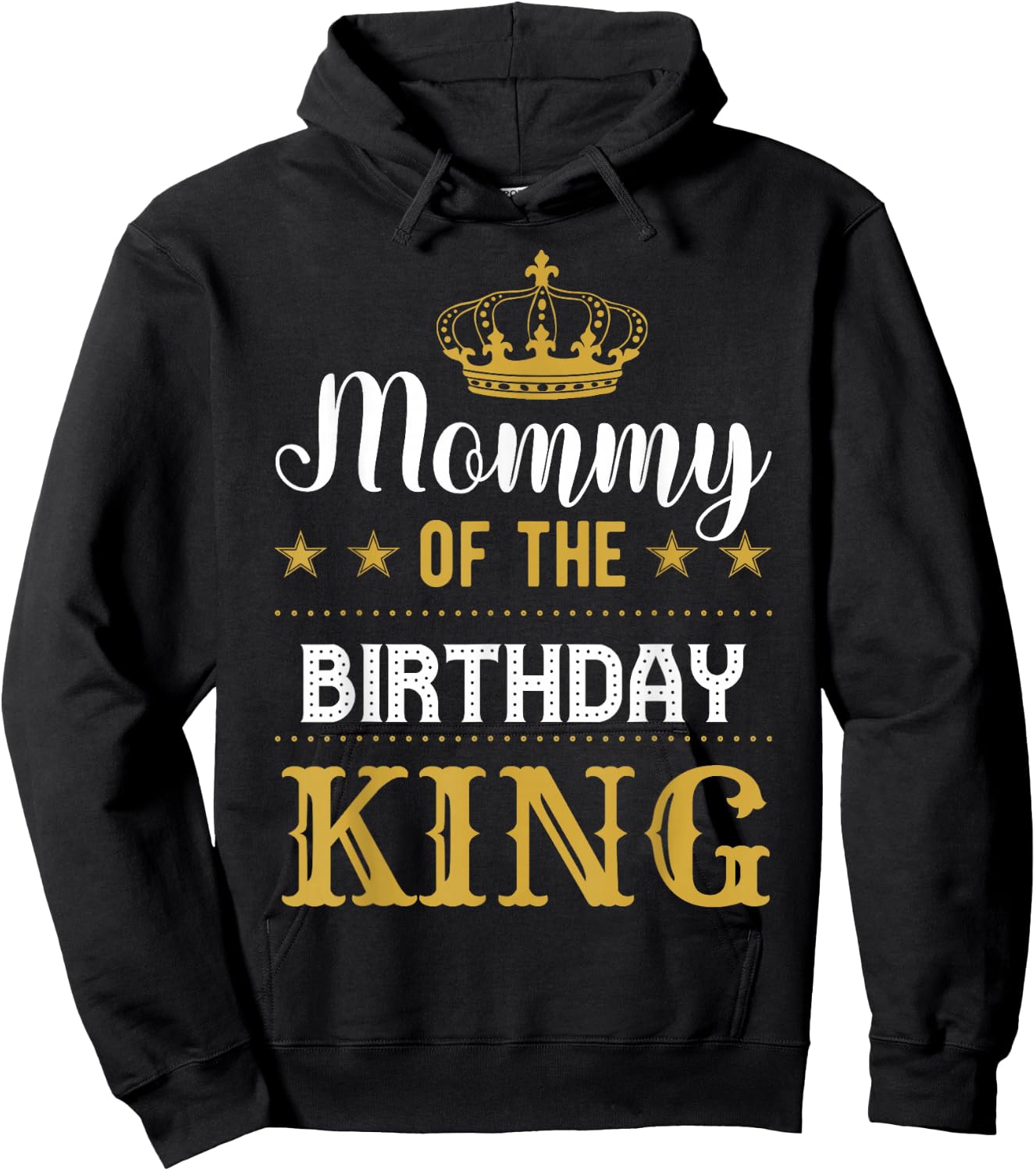 Mommy of the Birthday King Party Family Celebration Hoodie - Hoodie | Black