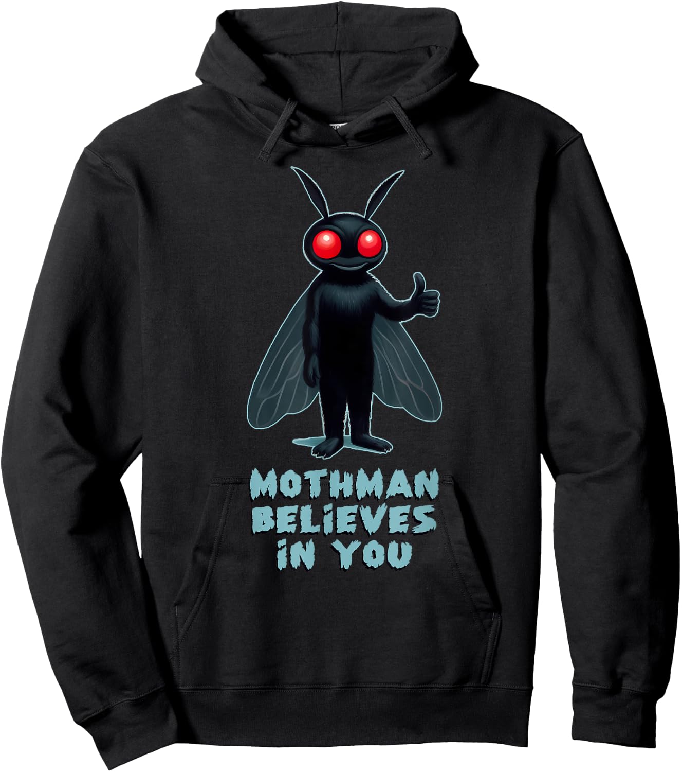 MOTHMAN BELIEVES IN YOU Funny Cryptid Shirt Cryptozoology Hoodie - Hoodie | Black