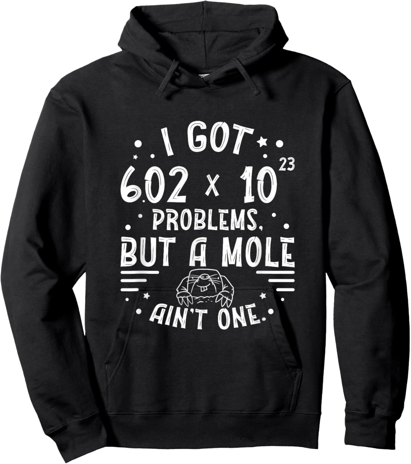 Funny Avogadro's Number Mole Problems For A Chemistry Lover Hoodie - Hoodie | Black