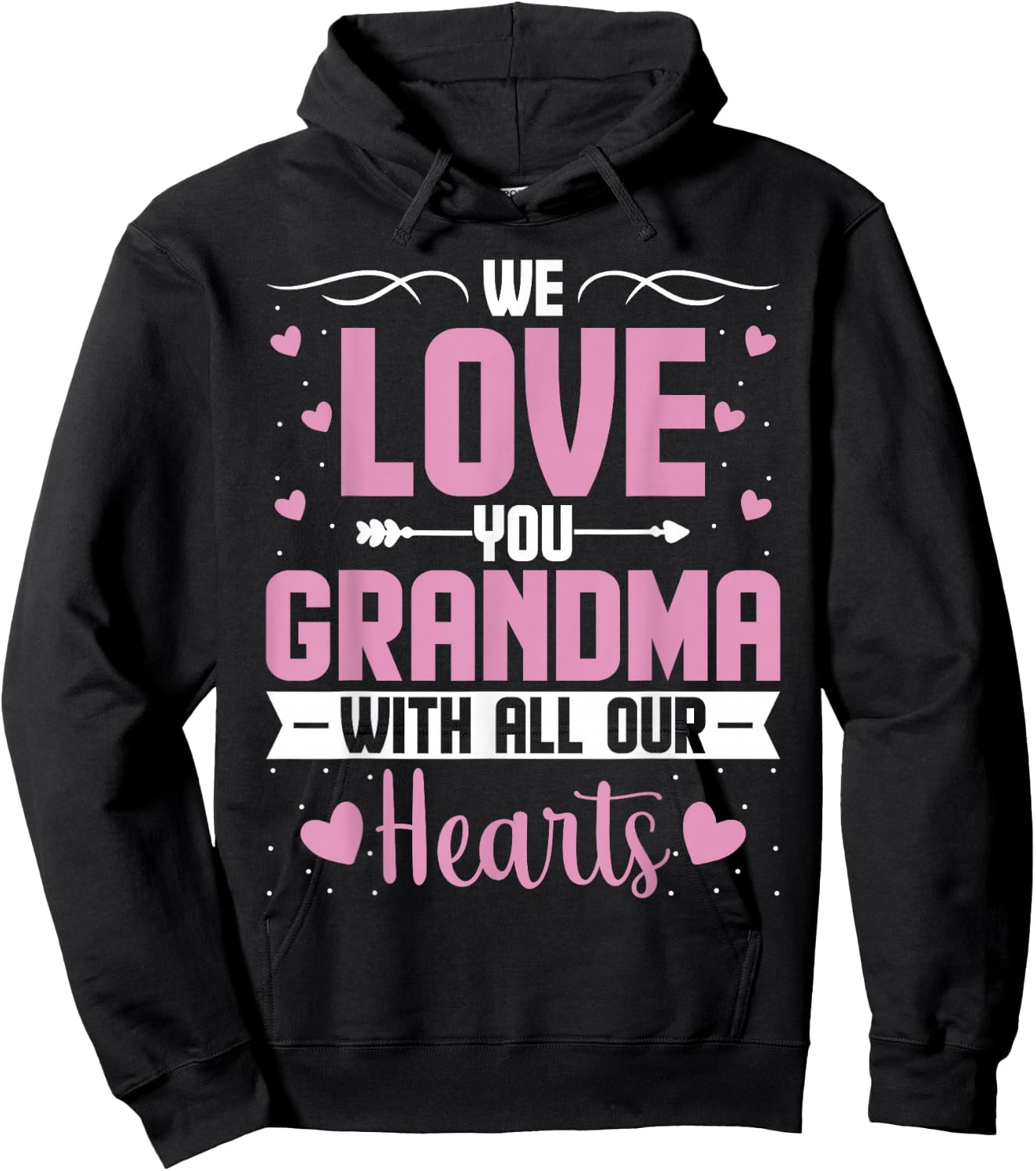 We Love You Grandma with All Our Hearts - Grandchild Hoodie - Hoodie | Black