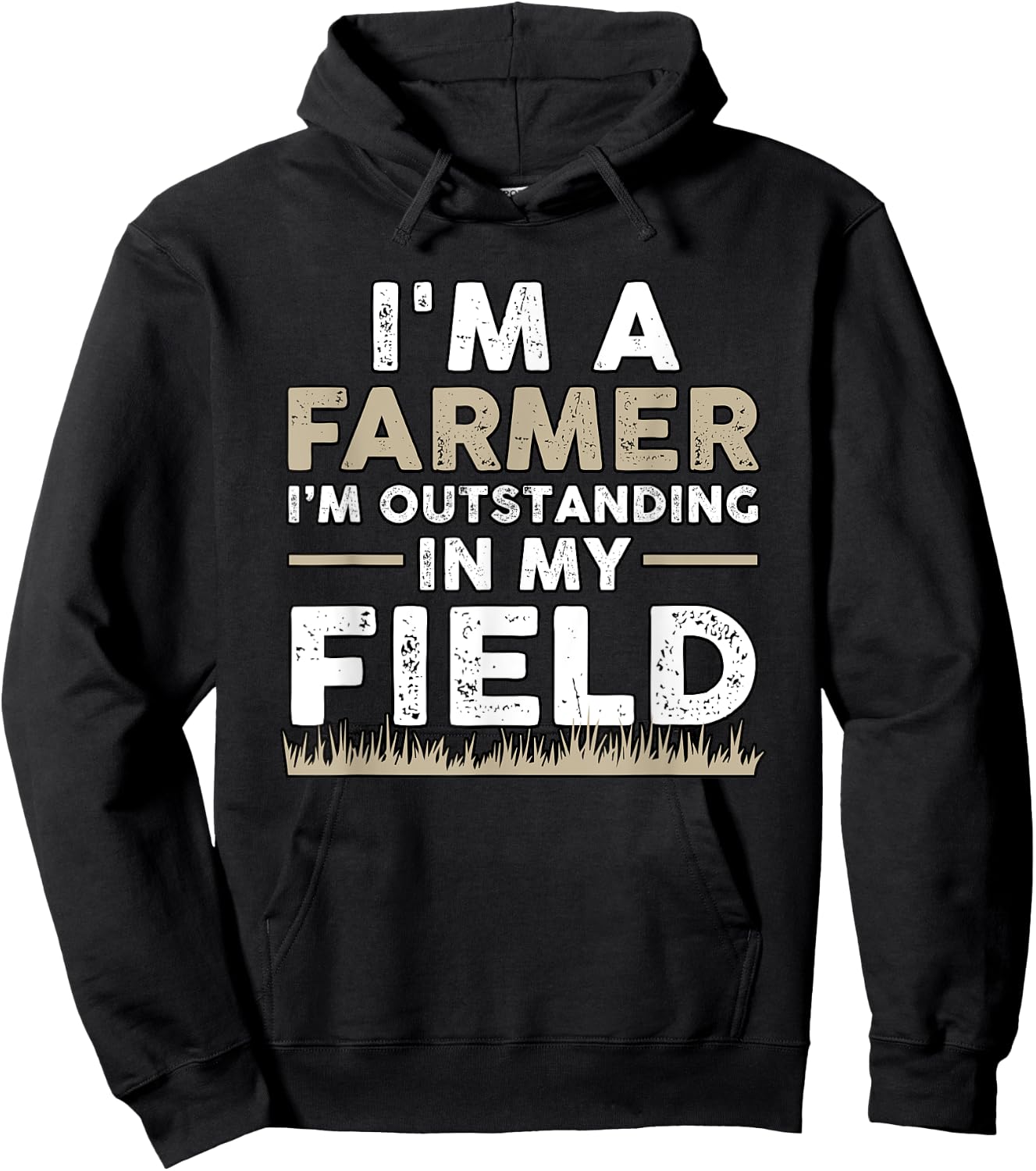 I'm A Farmer I'm Outstanding In My Field for Farmers Hoodie - Hoodie | Black