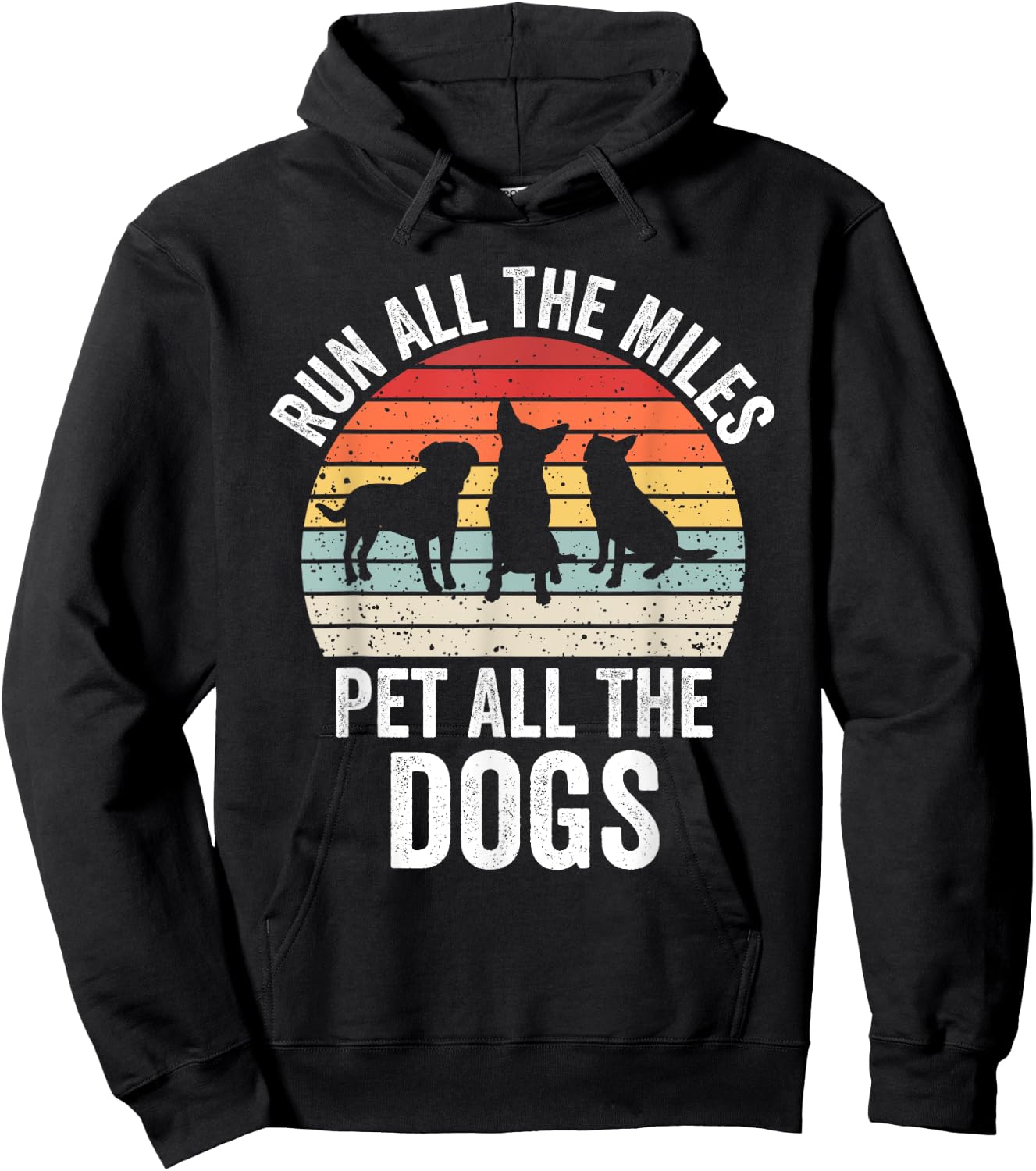 Run All The Miles Pet All The Dogs Funny Marathon Running Hoodie - Hoodie | Black