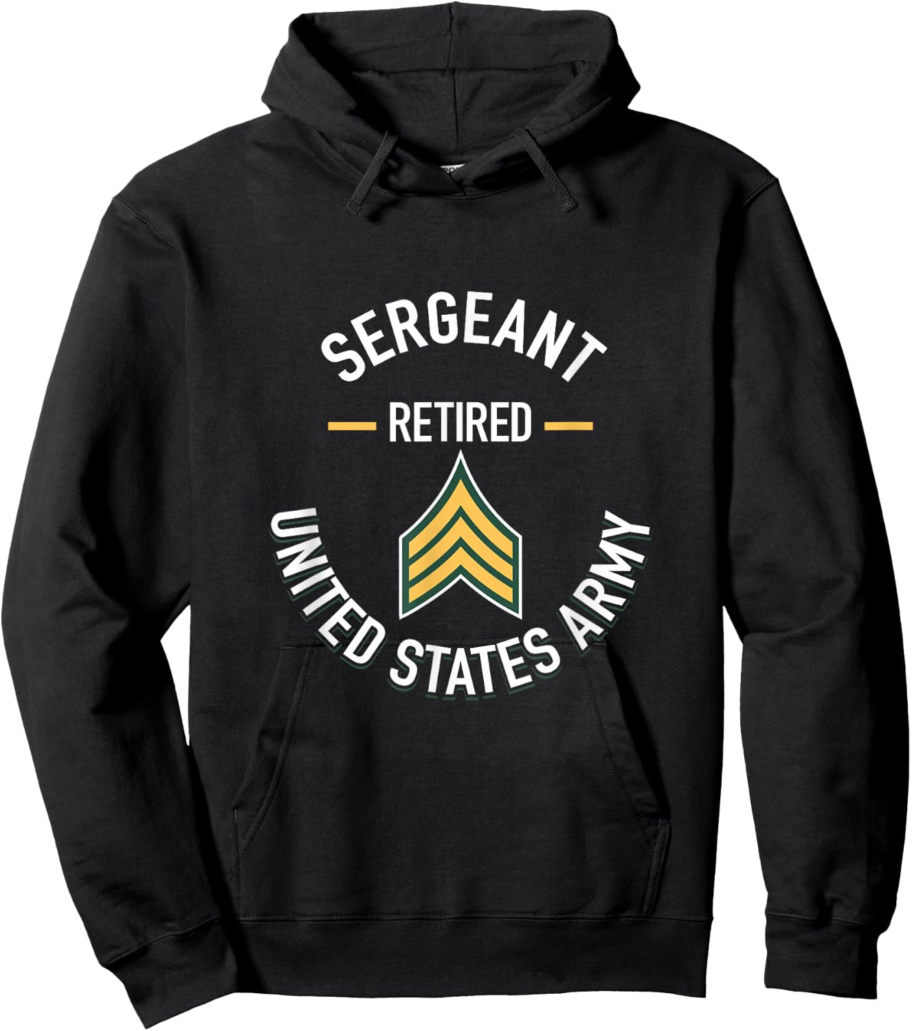 Sergeant SGT Retired Army Military Retirement Gifts Hoodie - Hoodie | Black