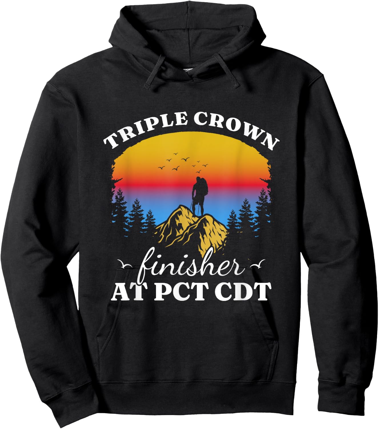 Triple Crowns of Hiking Finisher Hiker AT PCT CDT Hoodie - Hoodie | Black