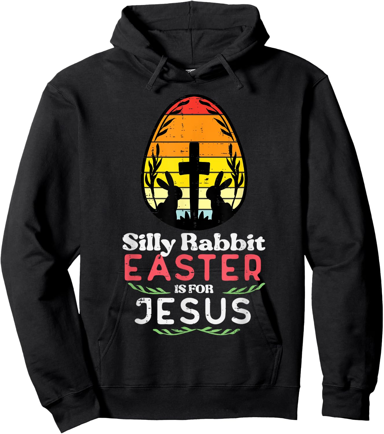 Silly Rabbit Easter For Jesus Retro Christian Men Women Kids Hoodie - Hoodie | Black