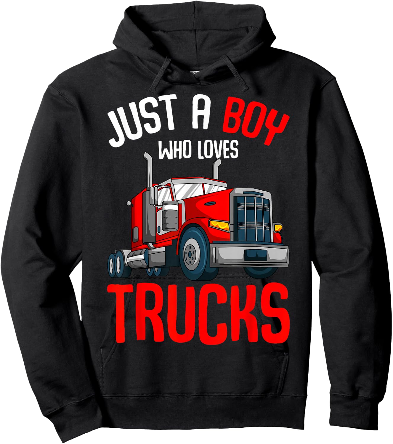 Just a Boy who loves Trucks Semi Trucker Kids Toddler Boys Hoodie - Hoodie | Black