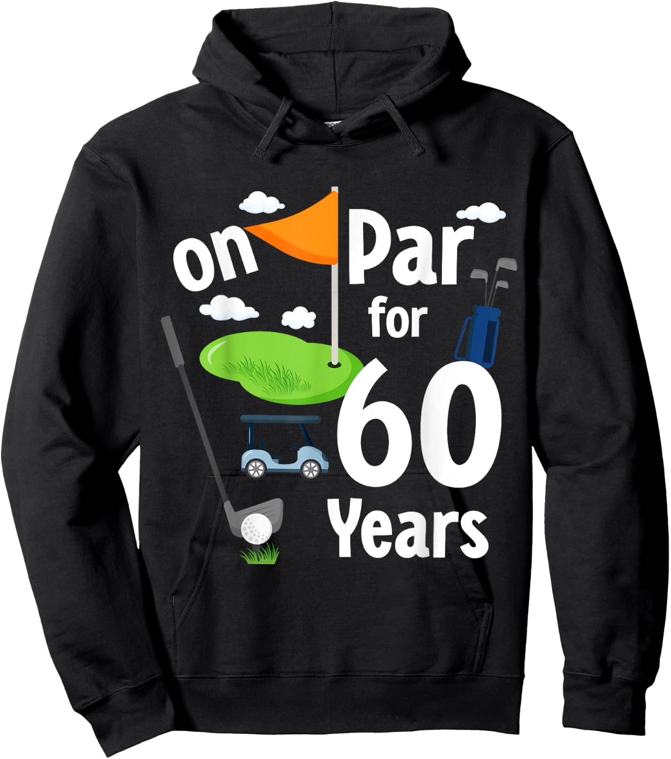 On Par 60th Birthday Golf Player Theme 60 Year Old B-Day Hoodie - Hoodie | Black