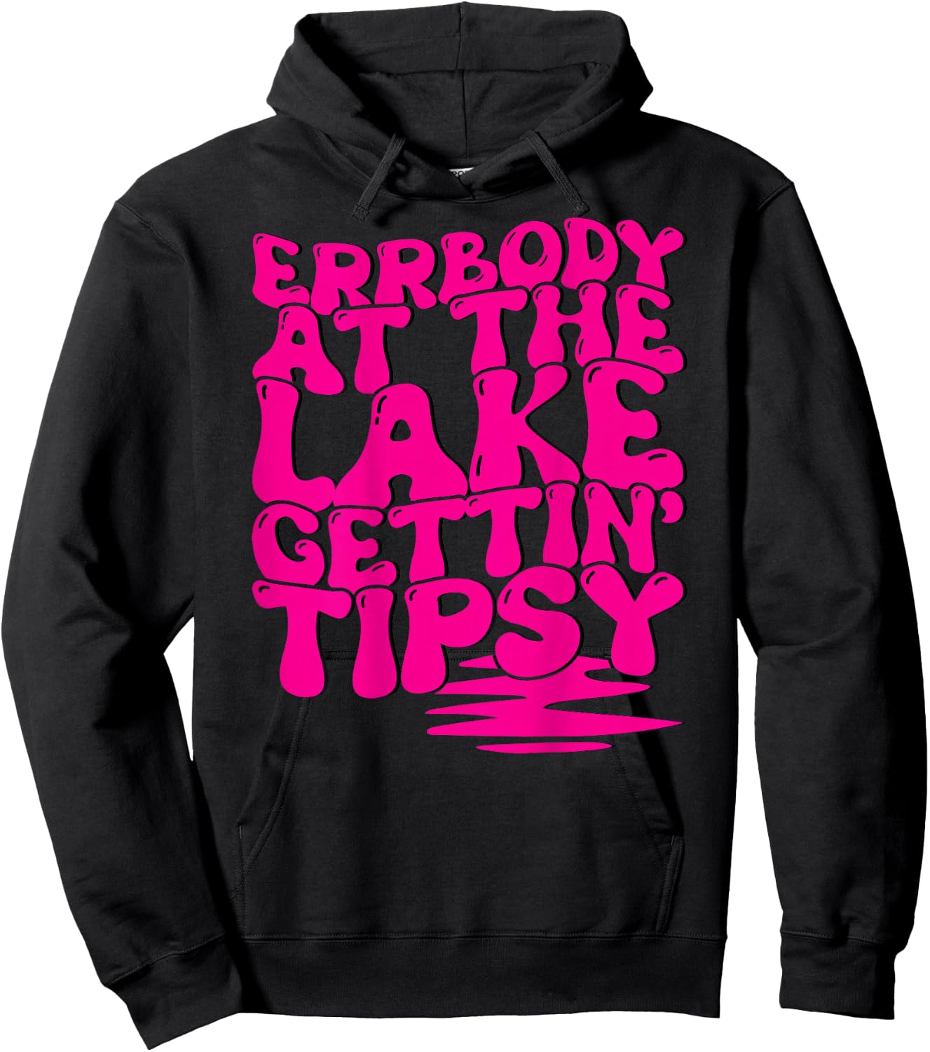 Errbody At The Lake Gettin' Tipsy Lake Life Summer Trendy Men Women Hoodie - Hoodie | Black
