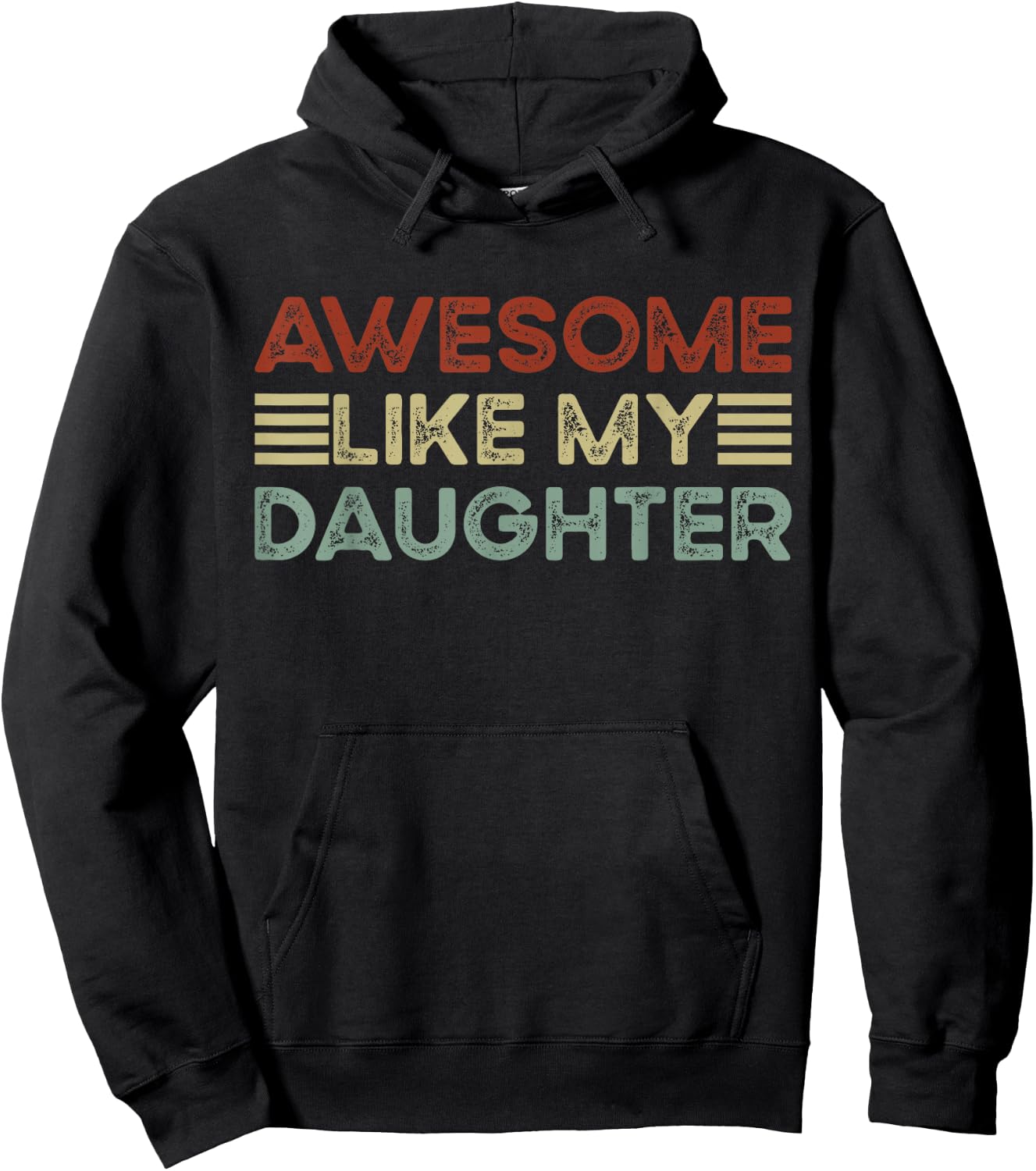 Funny Parents' Day Quote Awesome Like My Daughter Cool Dad Hoodie - Hoodie | Black
