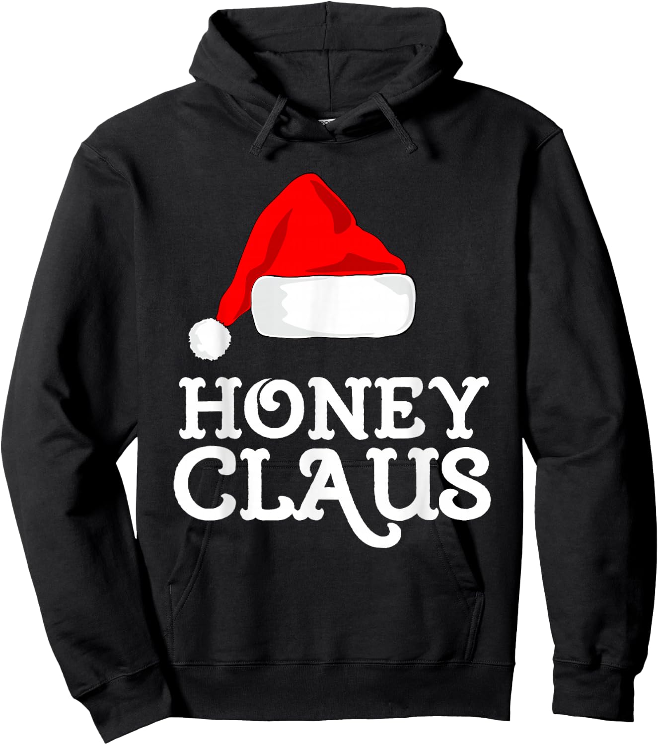 Honey Claus Christmas Santa's Hat Pajama Family Xmas Hoodie - Hoodie | Black