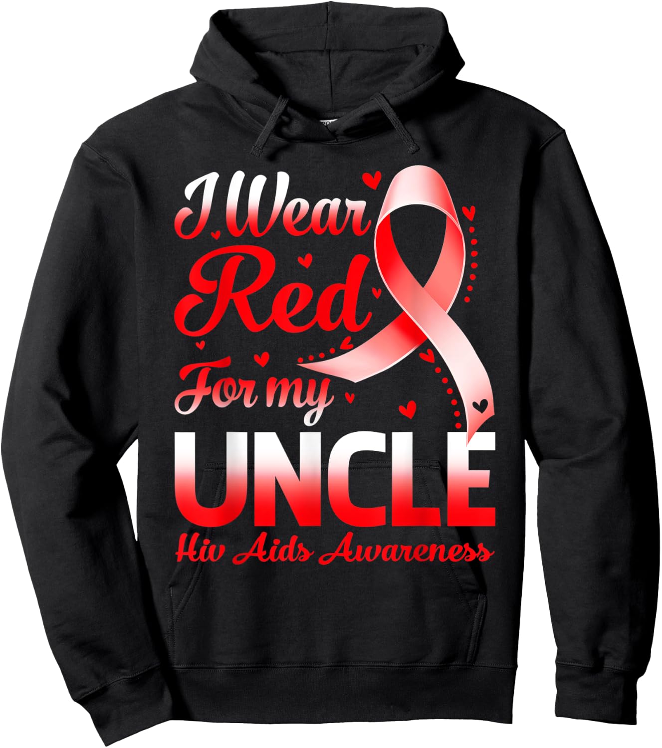 I Wear Red For My Uncle Hiv Aids Awareness Ribbon Hoodie - Hoodie | Black