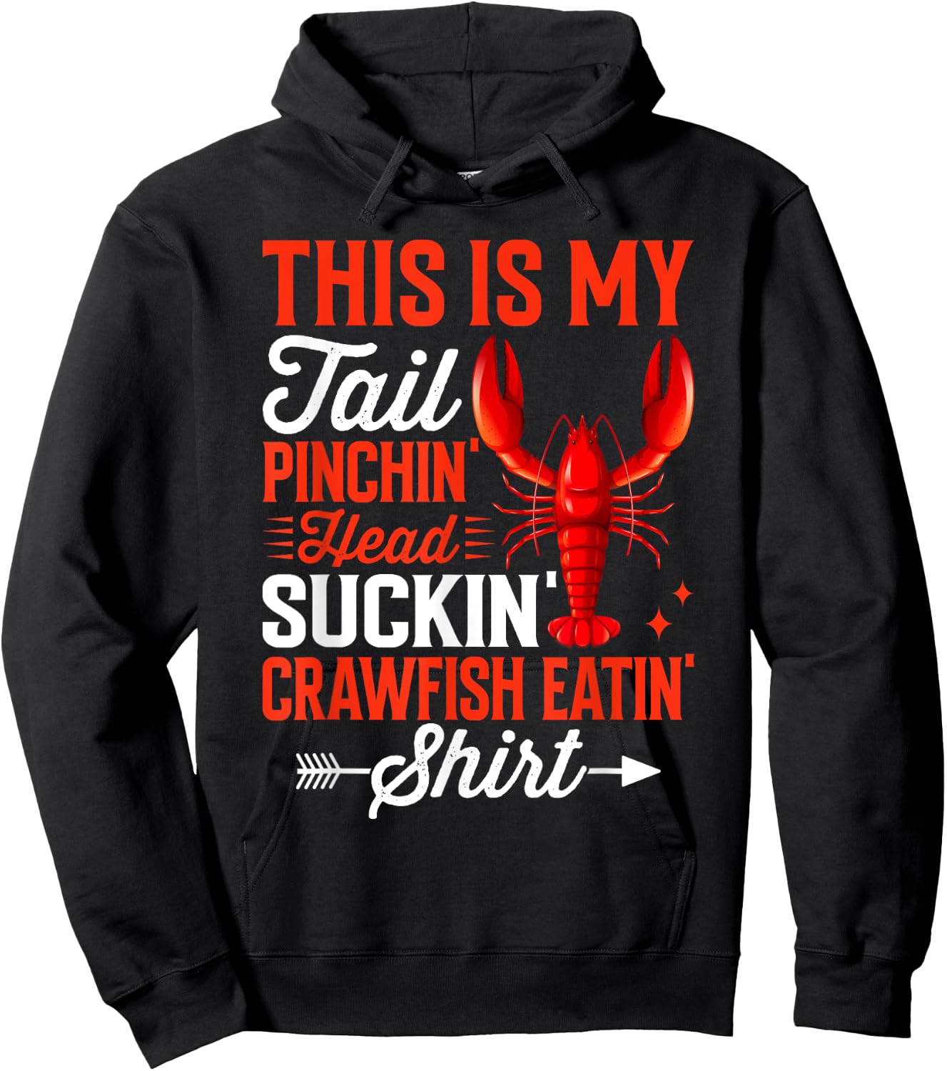 This Is My Tail Pinchin’ Head Suckin’ Crawfish Eatin’ Hoodie - Hoodie | Black