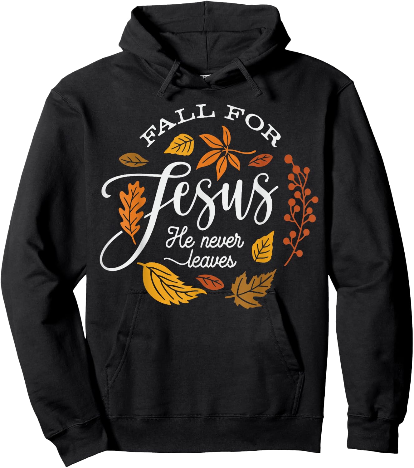Fall for Jesus He Never Leaves Hoodie - Hoodie | Black
