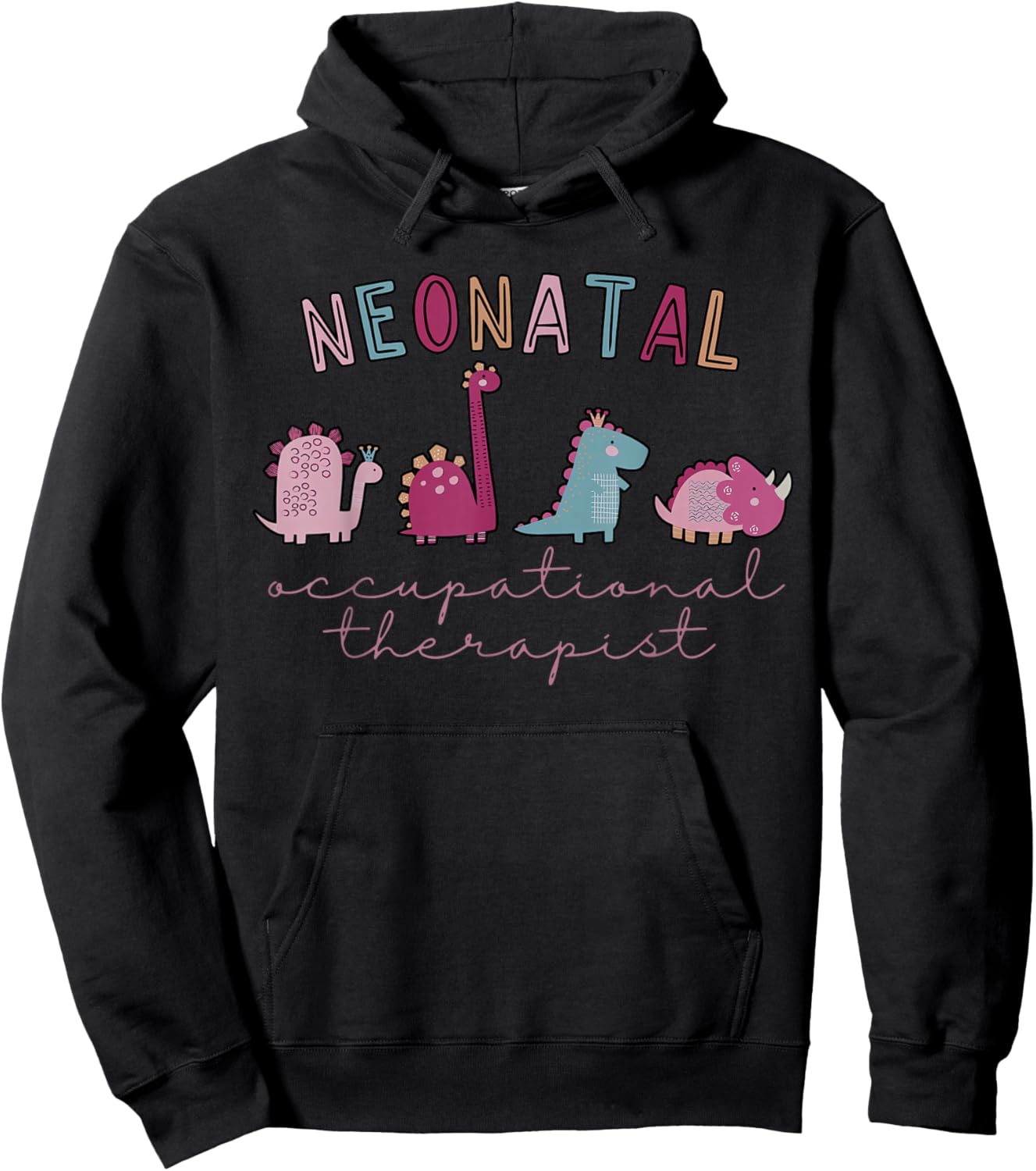 NICU Nurse OT Neonatal Occupational Therapist Cute Dinosaur Hoodie - Hoodie | Black