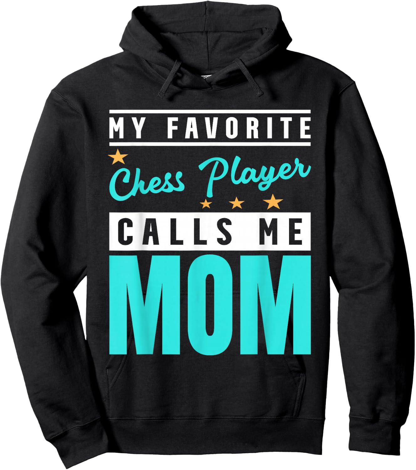 My Favorite Chess Player Calls Me Mom, Chess Player Mom Hoodie - Hoodie | Black