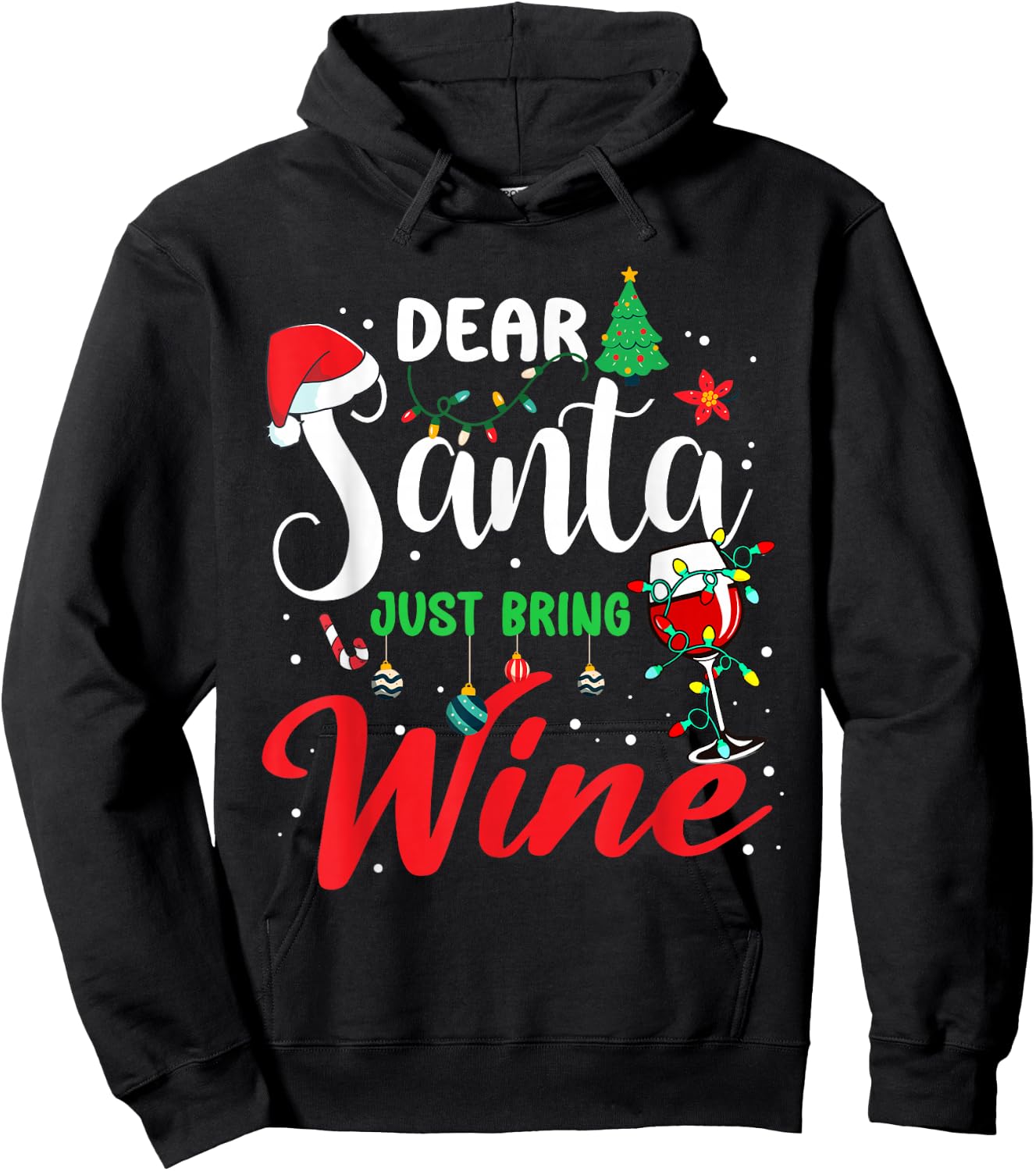 Dear Santa Just Bring Wine Christmas Drinking Pajamas Family Hoodie - Hoodie | Black