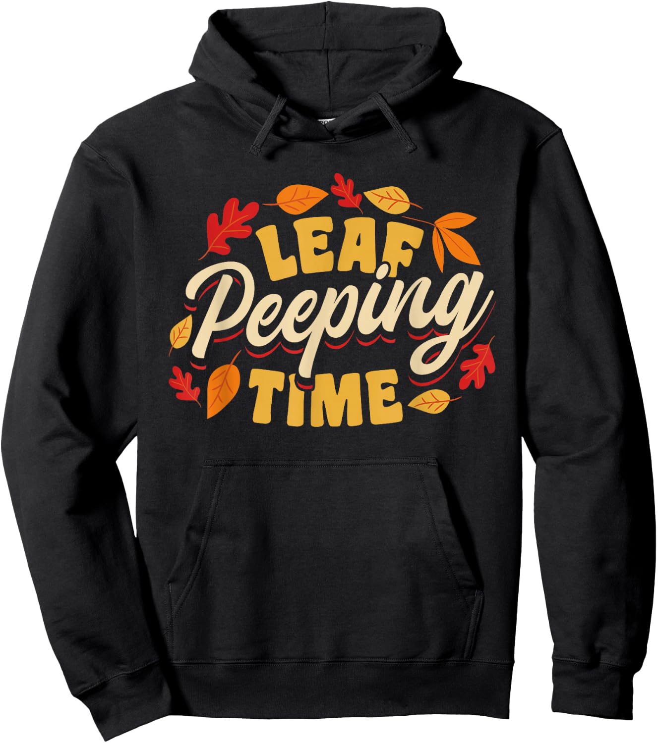 Leaf Peeping Time Leaf Peeper Autumn Leaves Hoodie - Hoodie | Black