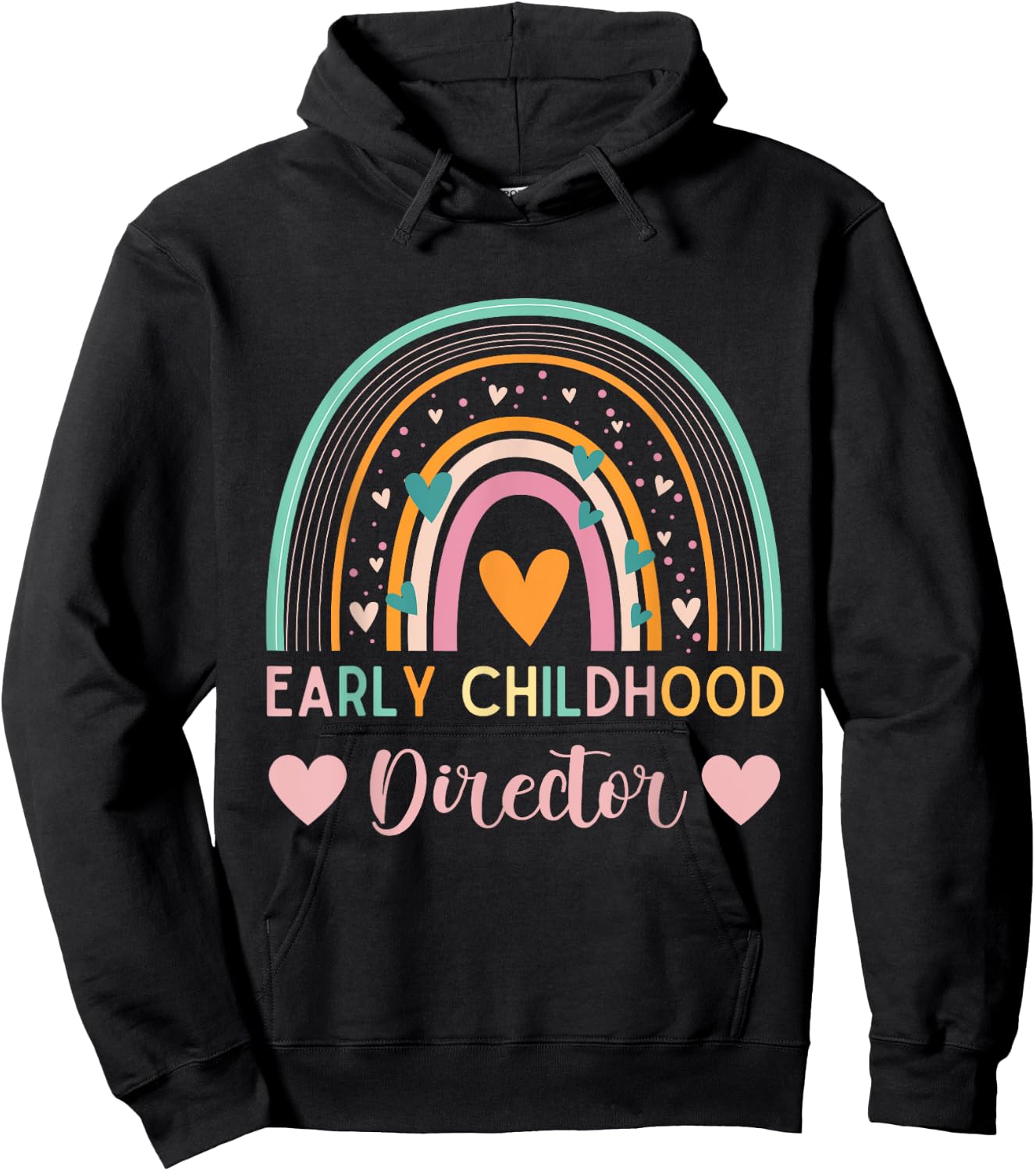 Thank you for Early childhood director appreciation Rainbow Hoodie - Hoodie | Black