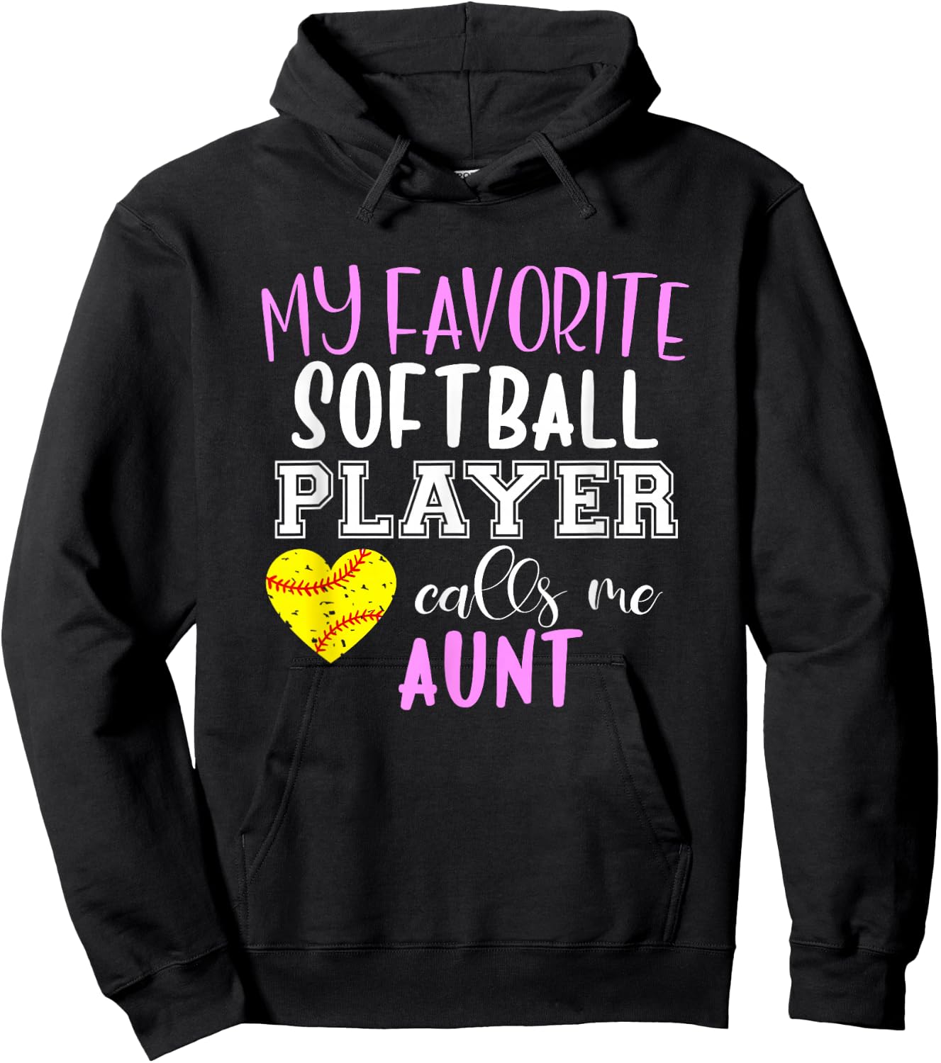 My Favorite Softball Player Call Me Aunt Hoodie - Hoodie | Black