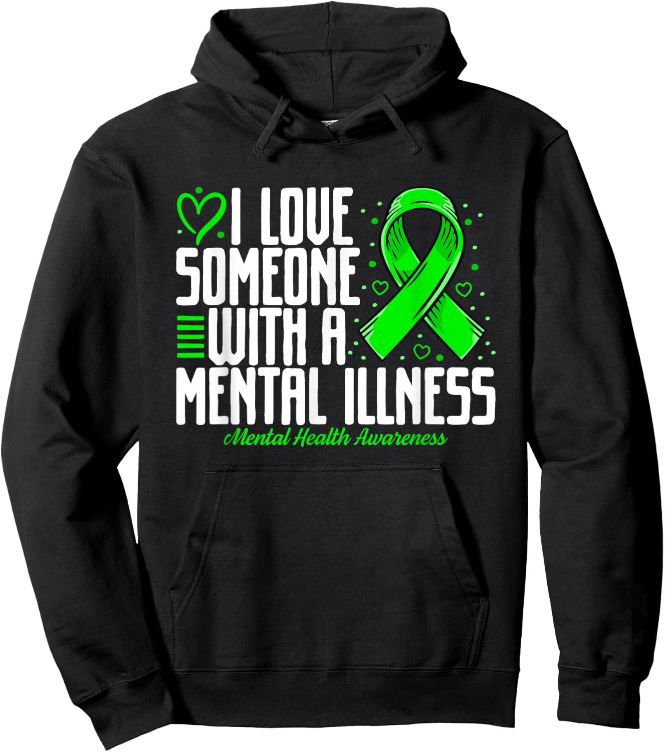 I love Someone with a Mental illness Mental Health Awareness Hoodie - Hoodie | Black