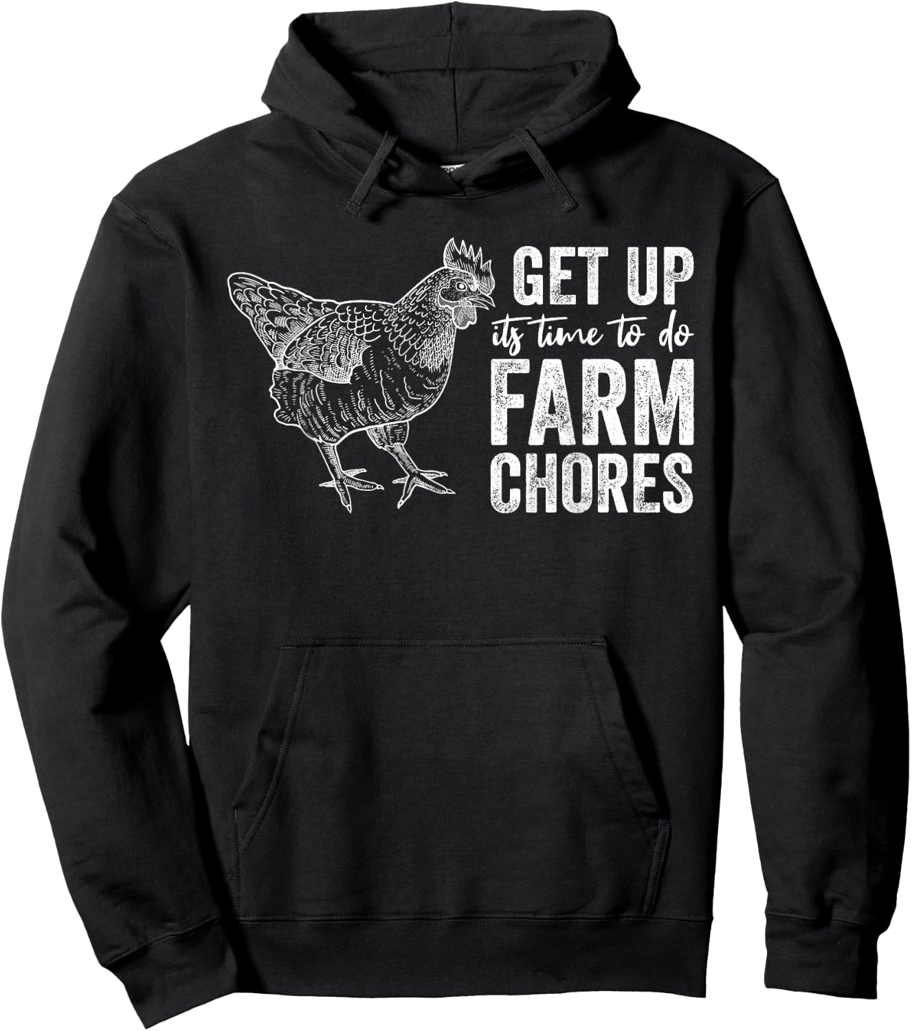 get up Its Time to do farm chores Funny Chicken Hoodie - Hoodie | Black