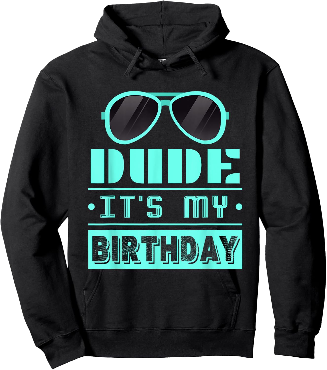 Perfect Dude Shirt Dude Graphic Novelty Dude its My Birthday Hoodie - Hoodie | Black