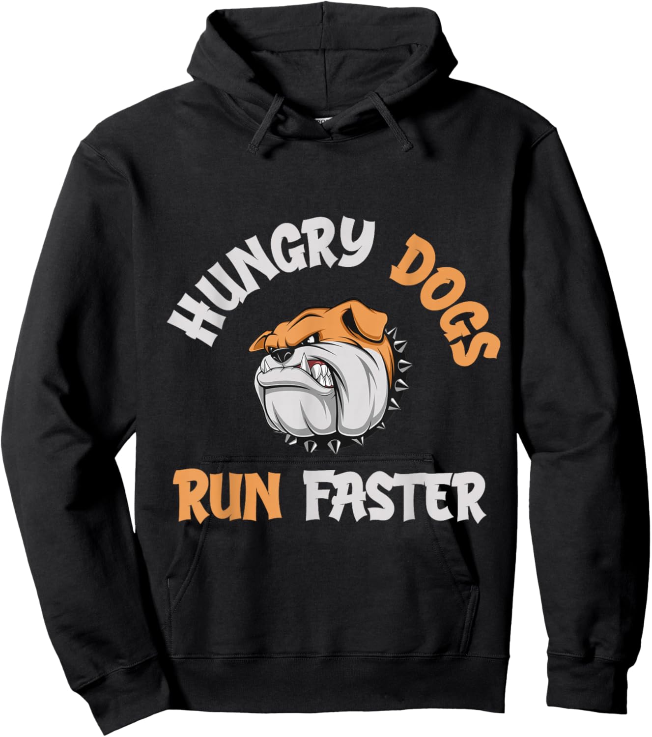 Hungry Dogs Run Faster Hoodie - Hoodie | Black