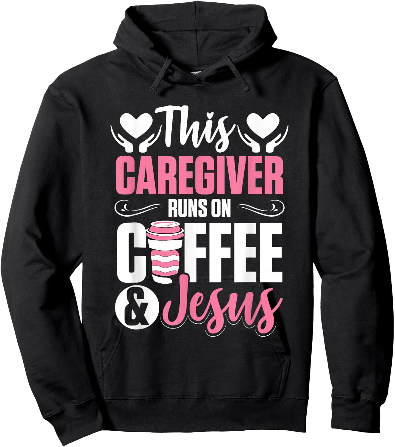 Nurse Caretaker This Caregiver Runs On Coffee And Jesus Hoodie - Hoodie | Black