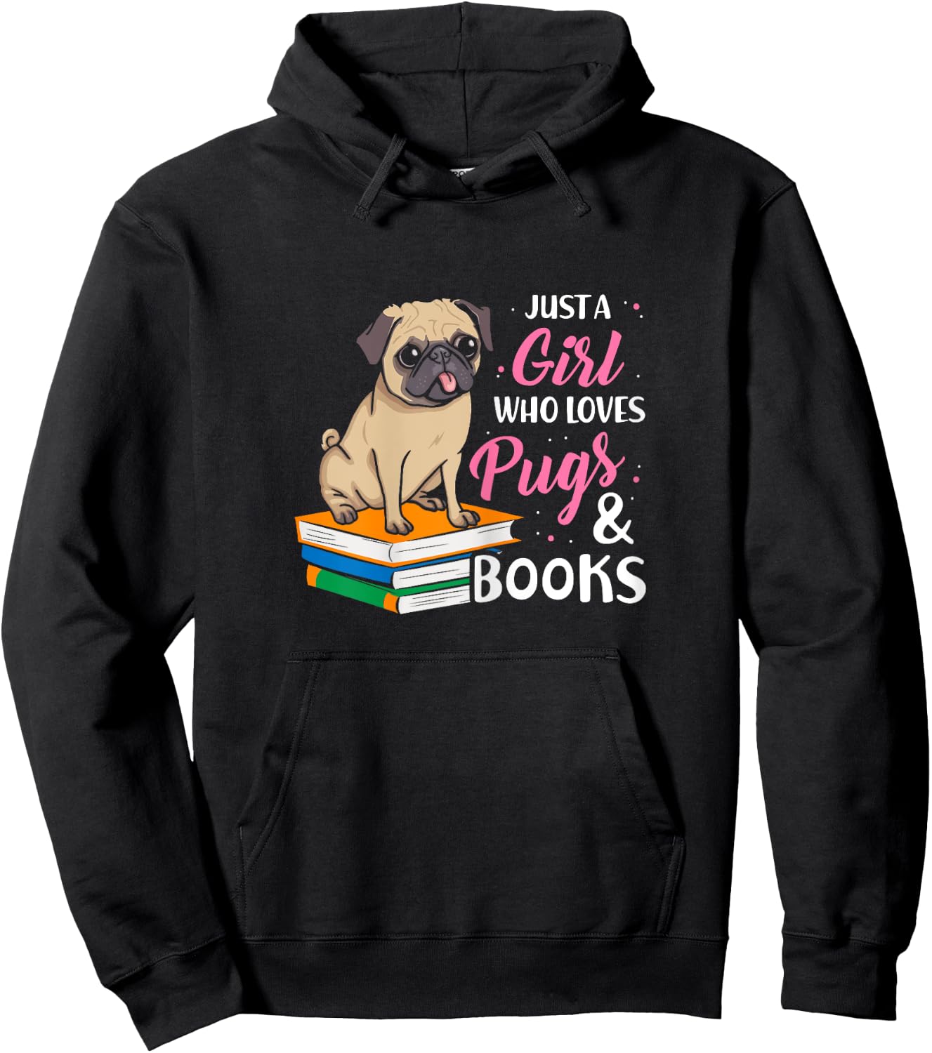 Just A Girl Who Loves Pugs And Books Animal Book Hoodie - Hoodie | Black