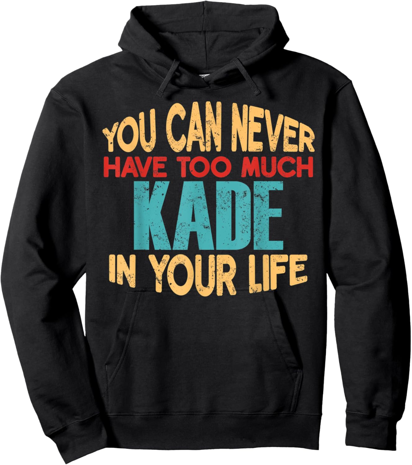 Funny Kade Personalized First Name Joke Item Hoodie - Hoodie | Black