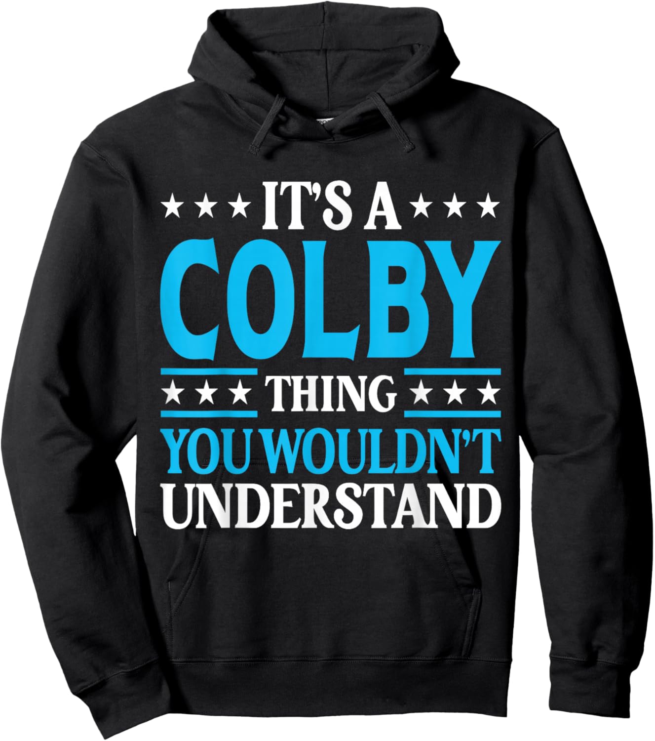 It's A Colby Thing Wouldn't Understand Personal Name Colby Hoodie - Hoodie | Black
