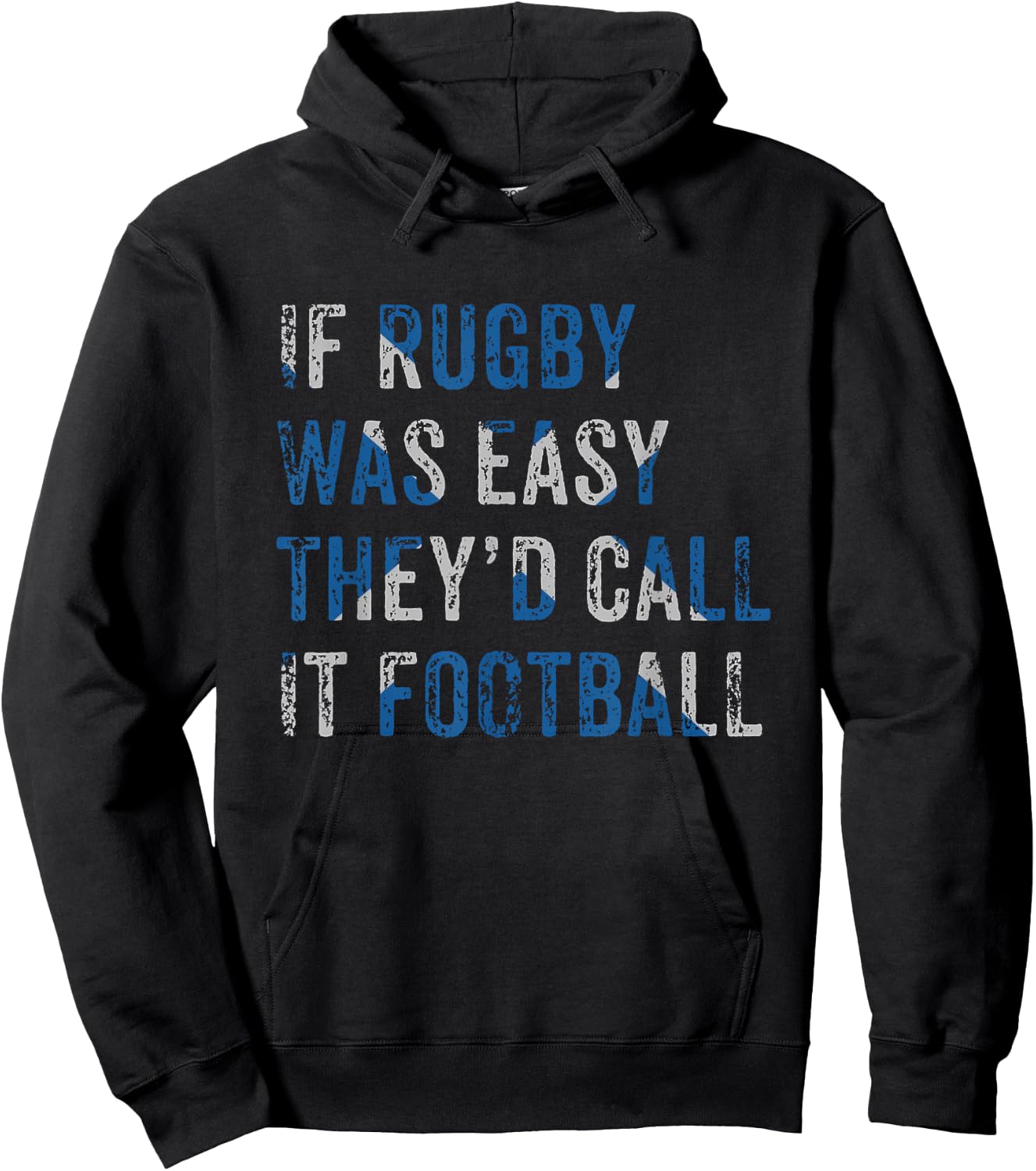 Scottish Rugby Funny Scotland If Rugby Was Easy They'd Call Hoodie - Hoodie | Black