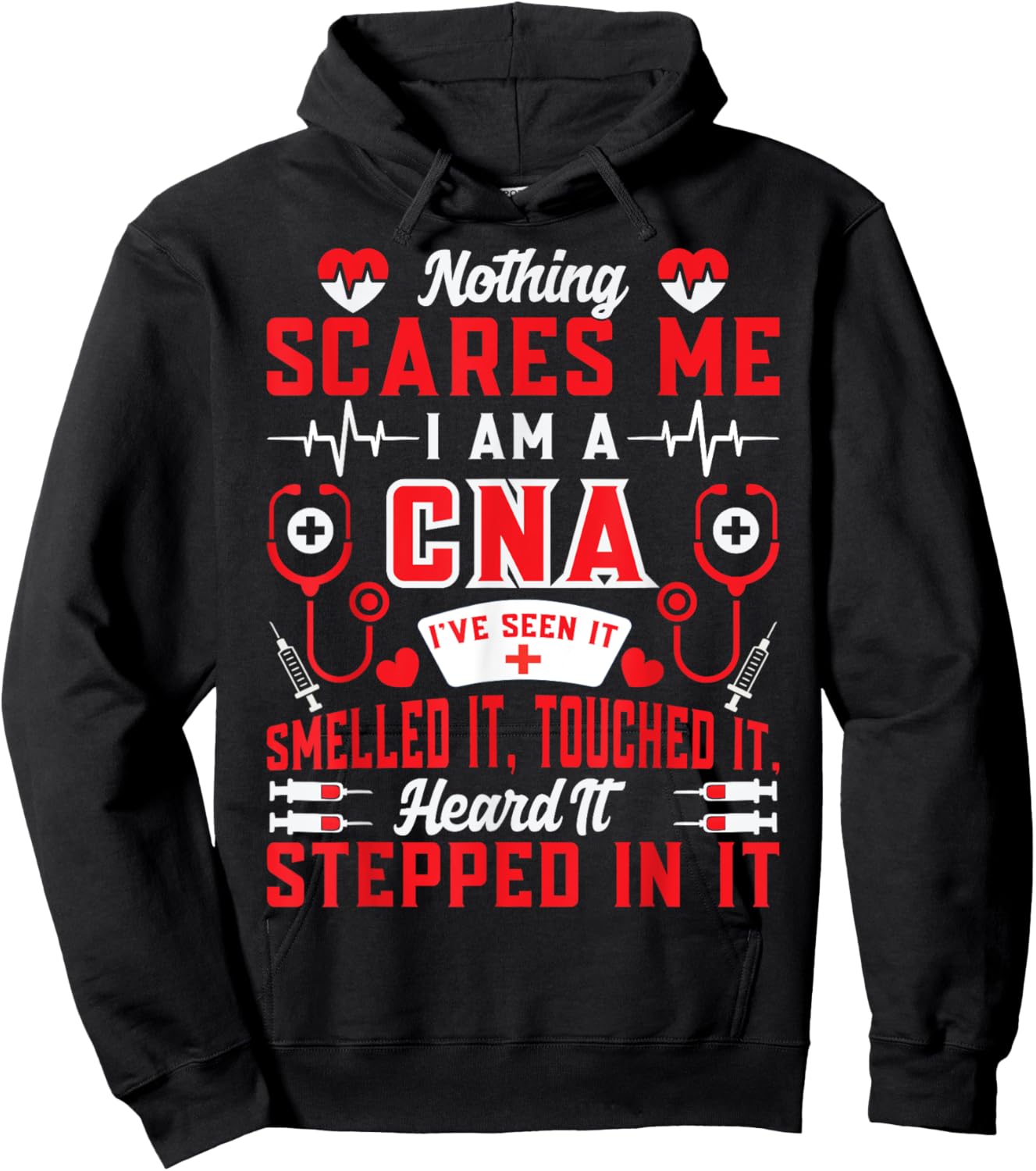 Nothing Scares Me I'm A CNA Nurse Humor Gifts Hoodie - Hoodie | Black