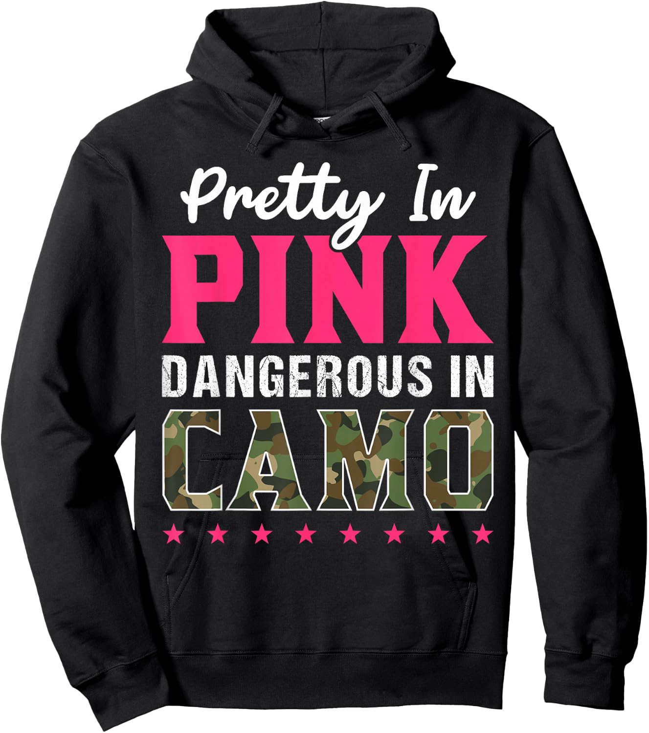 Pretty Pink Dangerous in Camo, Hunting Hobby Hoodie - Hoodie | Black