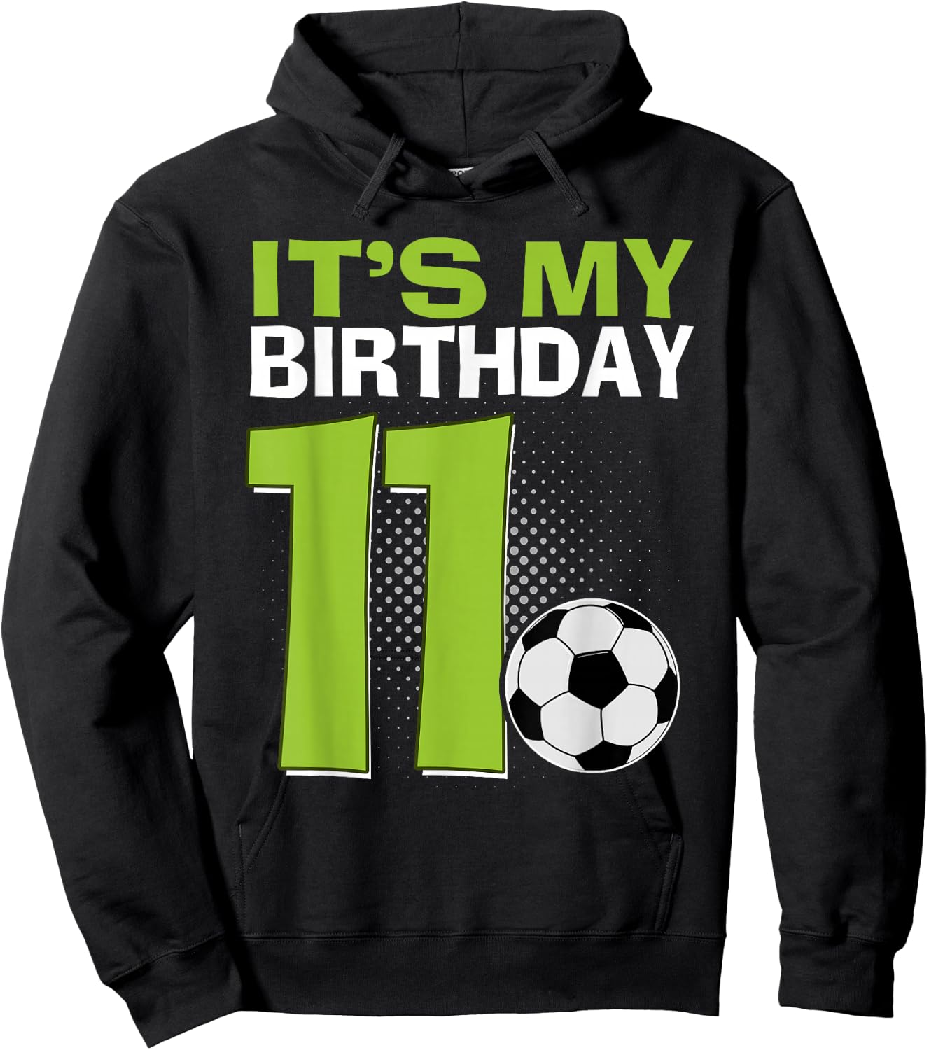 It's My 11th Birthday Boy Soccer Football 11 Years Old Hoodie - Hoodie | Black